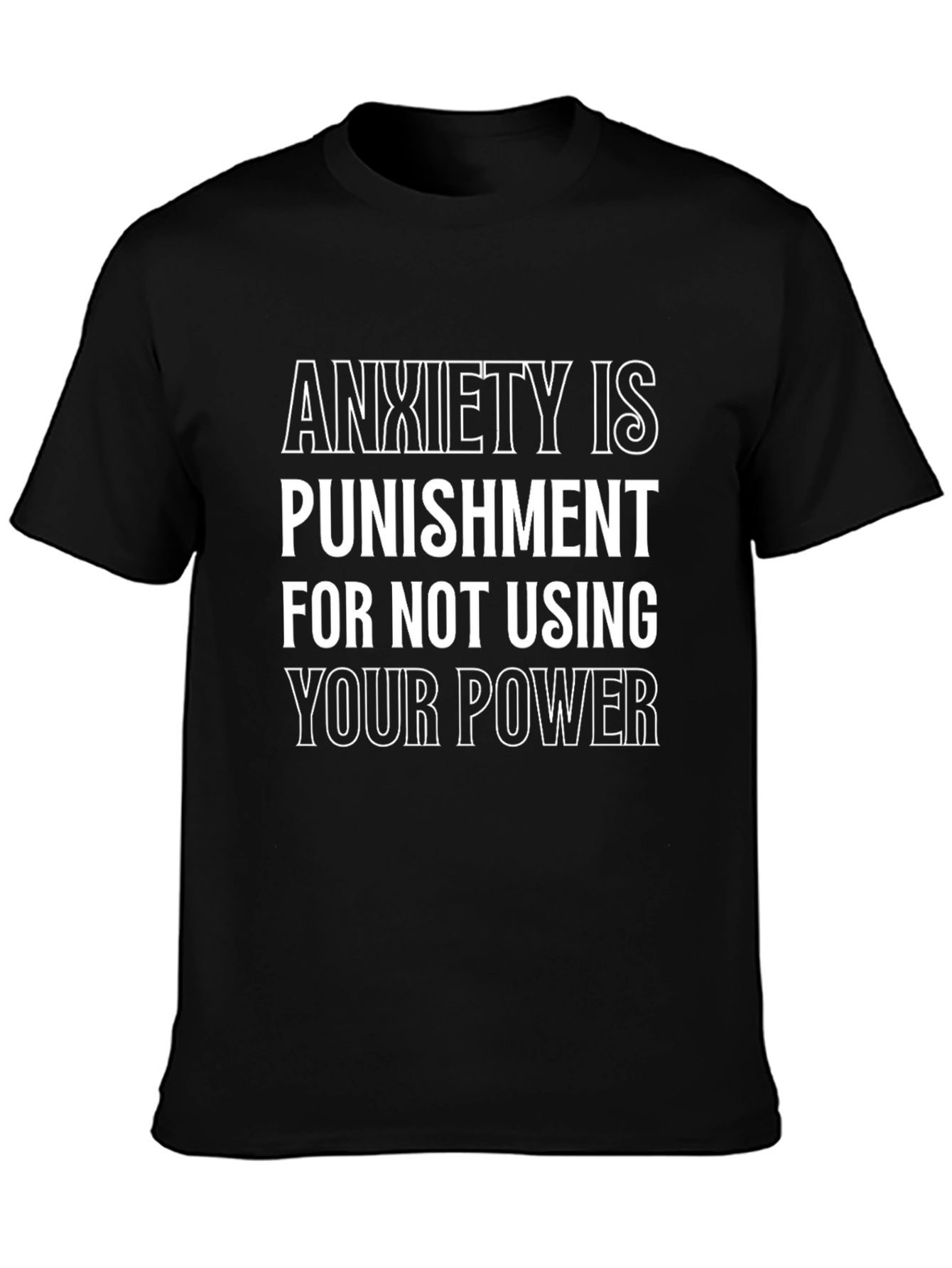 Anxiety Is Punishment T-Shirt - Black Graphic Tee