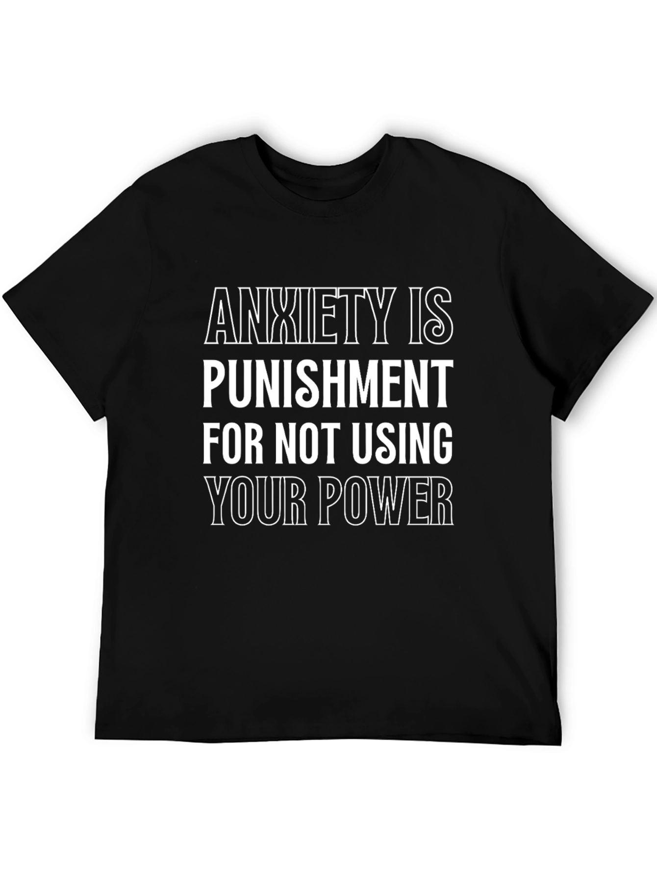 Anxiety Is Punishment T-Shirt - Black Graphic Tee