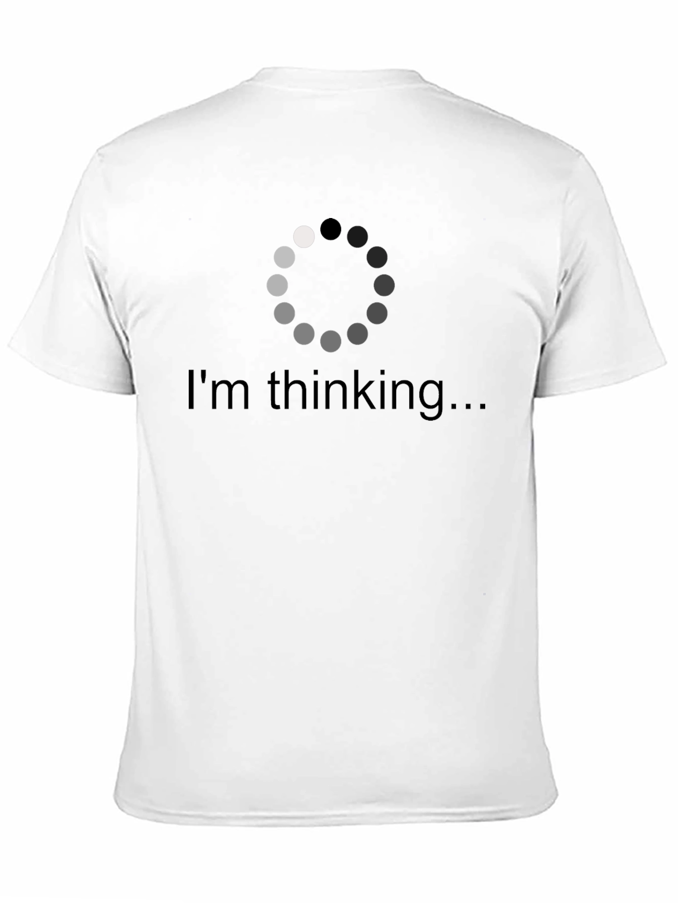 Im Thinking T-Shirt - Loading Brain Tee