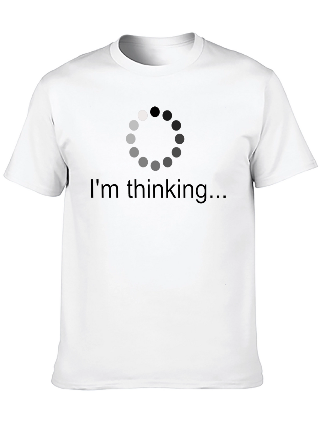 Im Thinking T-Shirt - Loading Brain Tee