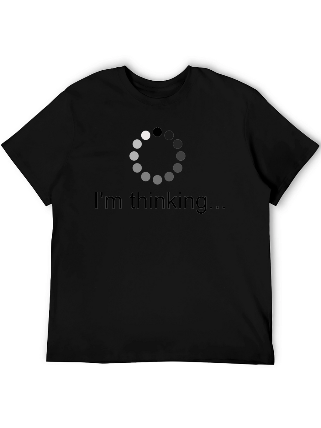 Im Thinking T-Shirt - Loading Brain Tee