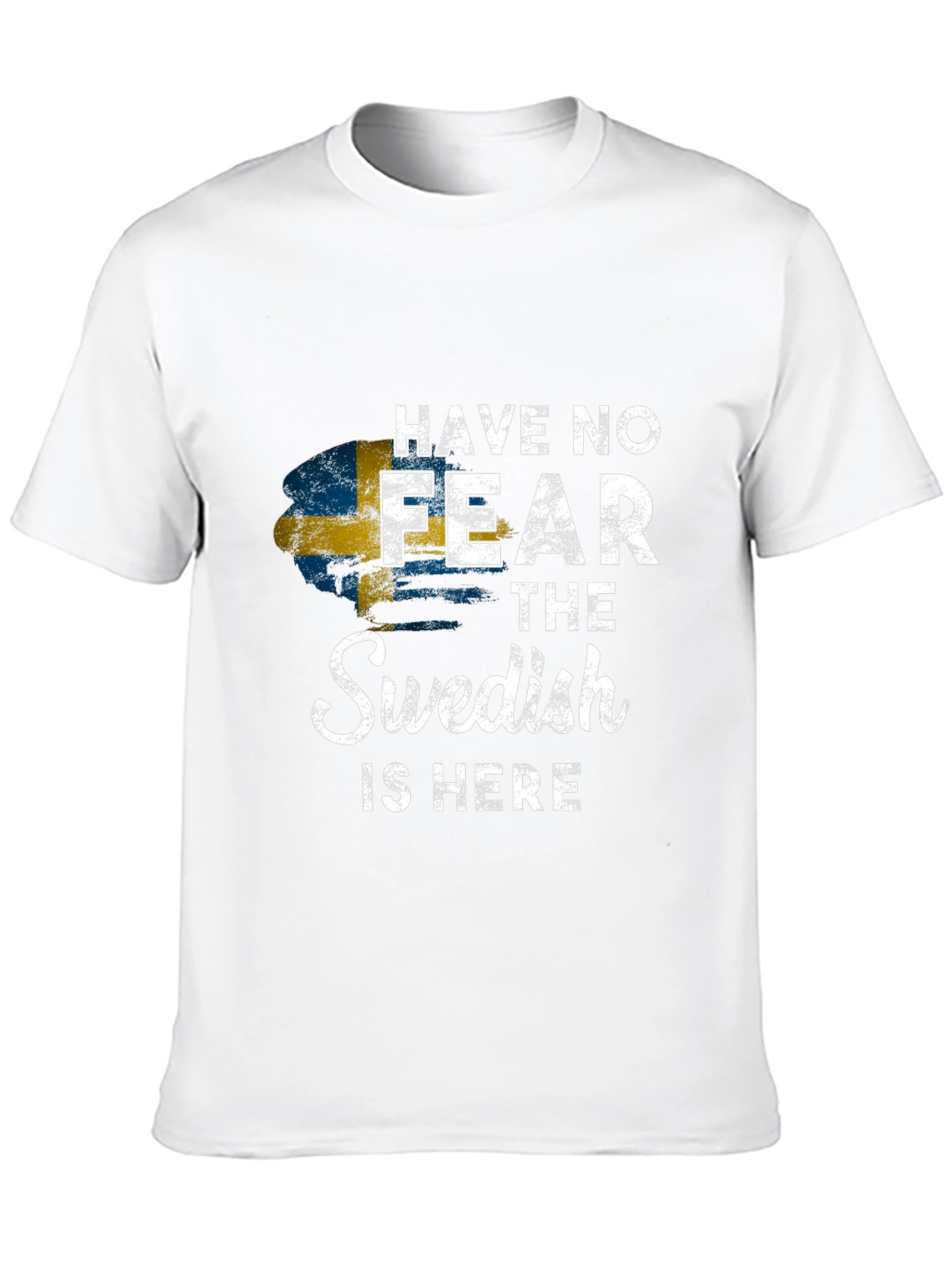 Swedish Pride T-Shirt - Have No Fear!