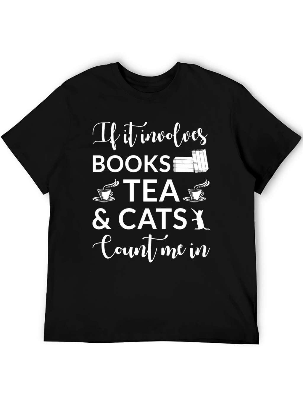 Books Tea Cats T-Shirt - Count Me In Tee