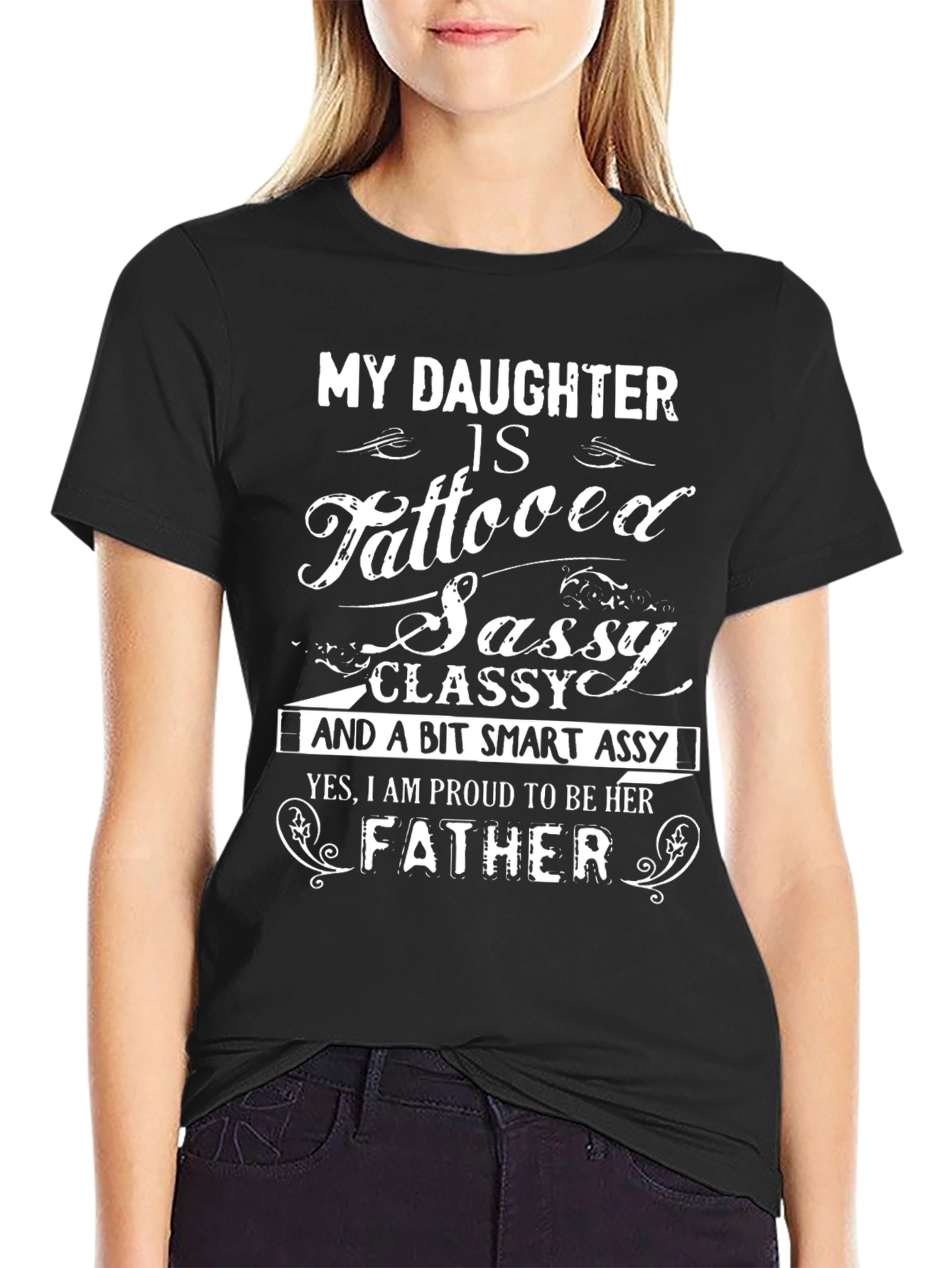 Proud Father T-Shirt - Tattooed Sassy Daughter