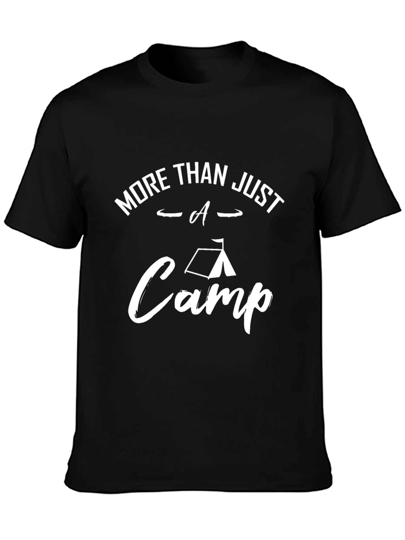 More Than Just A Camp Black T-Shirt