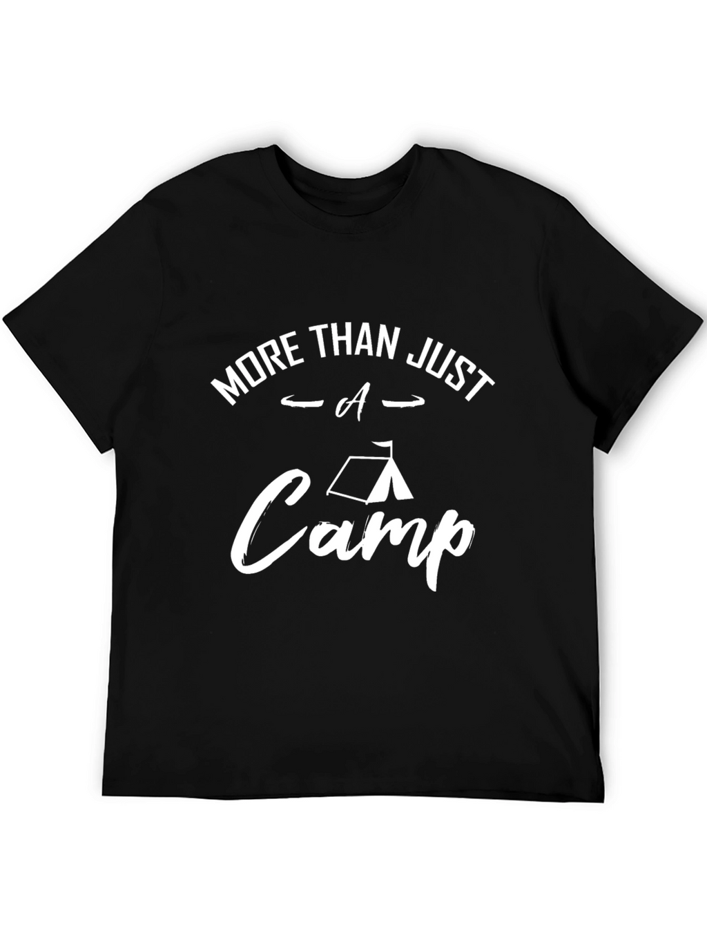 More Than Just A Camp Black T-Shirt