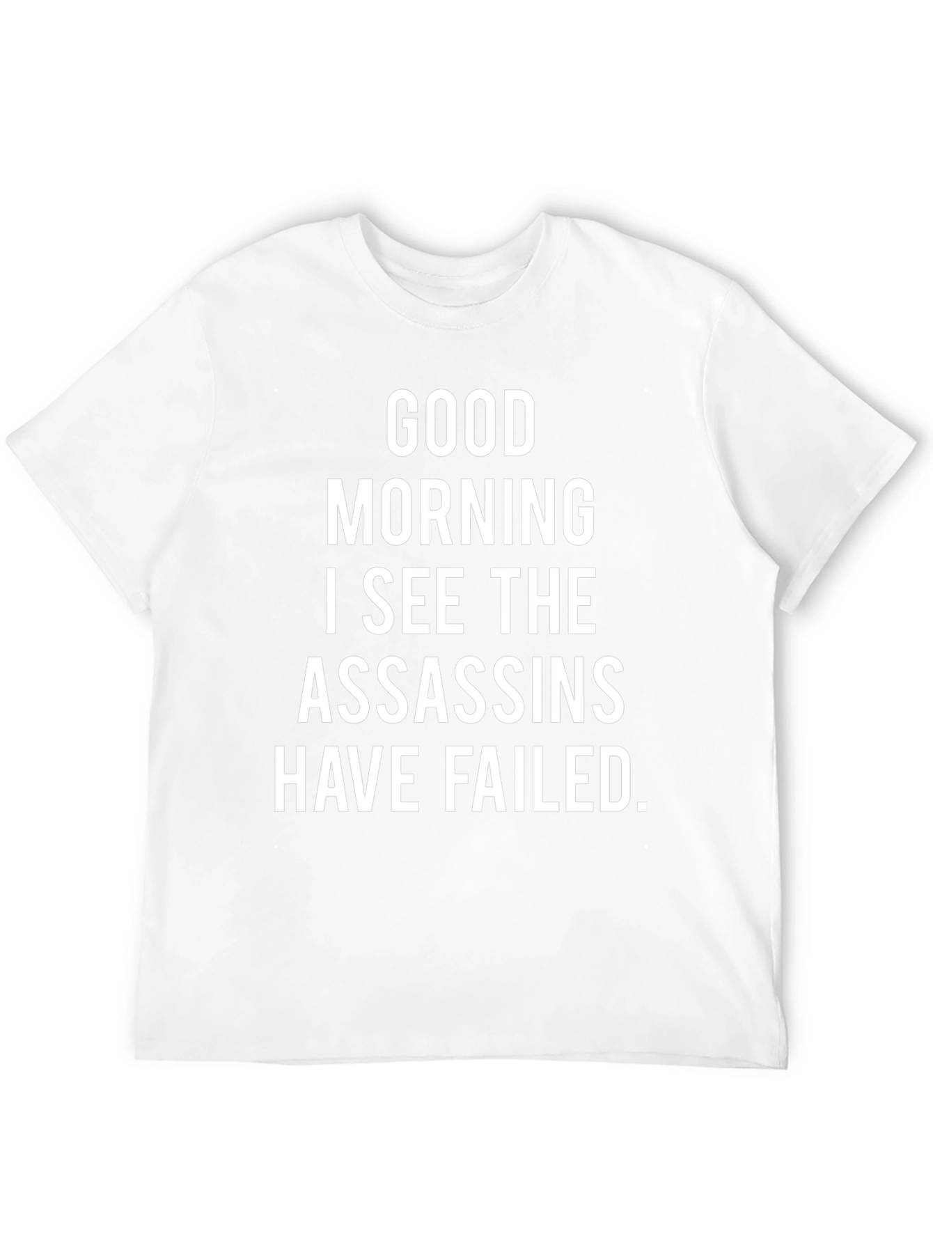 Funny Assassins Failed T-Shirt - Sarcastic Humor Tee