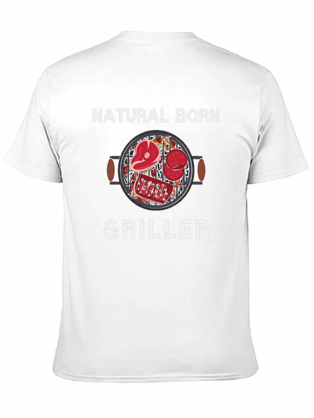 Natural Born Griller T-Shirt