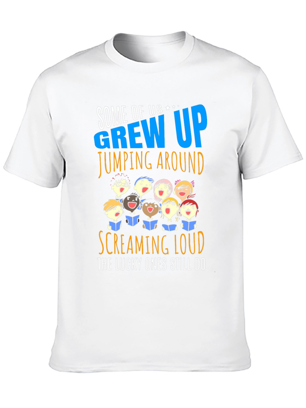 Grew Up Screaming Loud T-Shirt