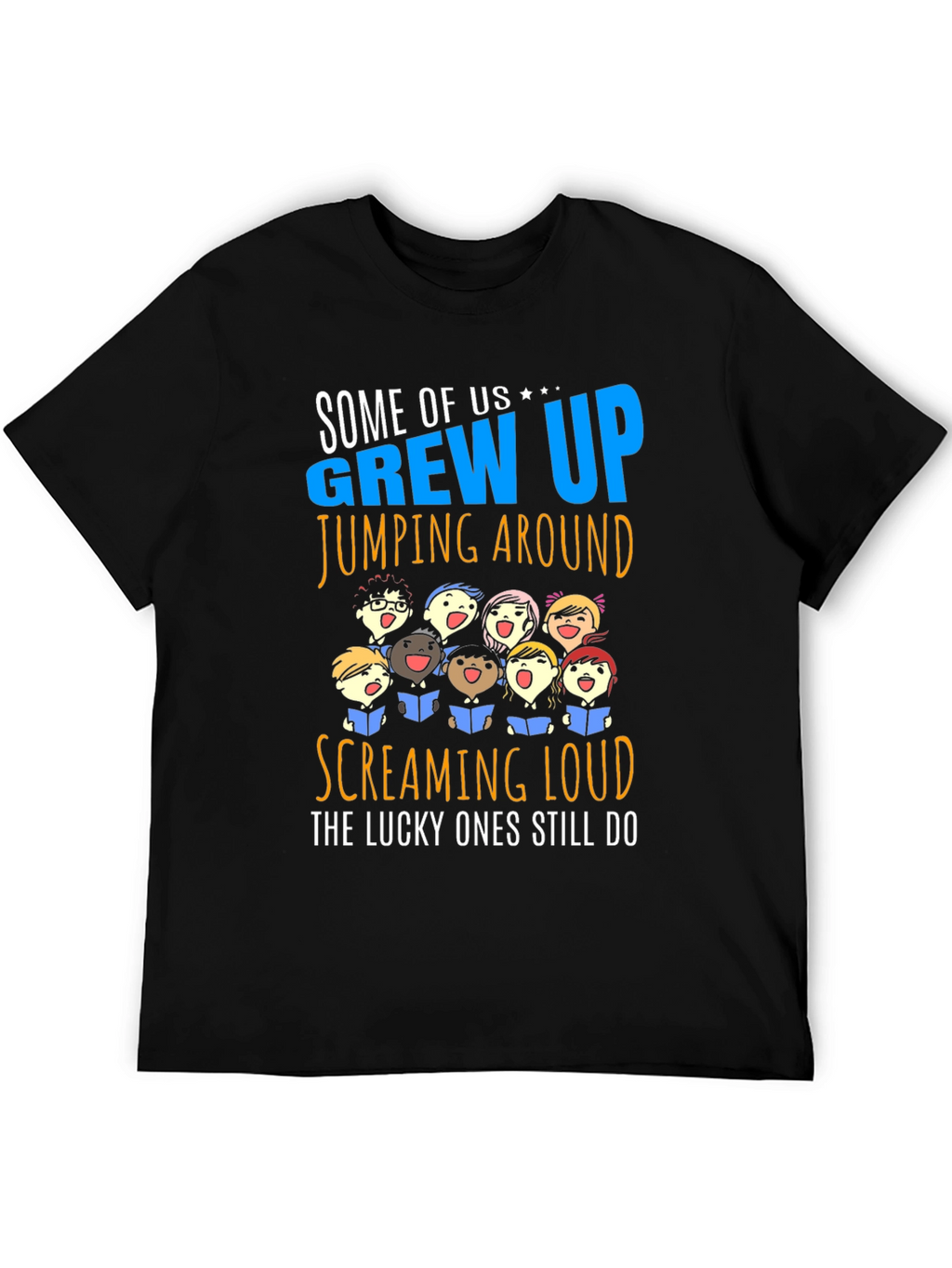 Grew Up Screaming Loud T-Shirt