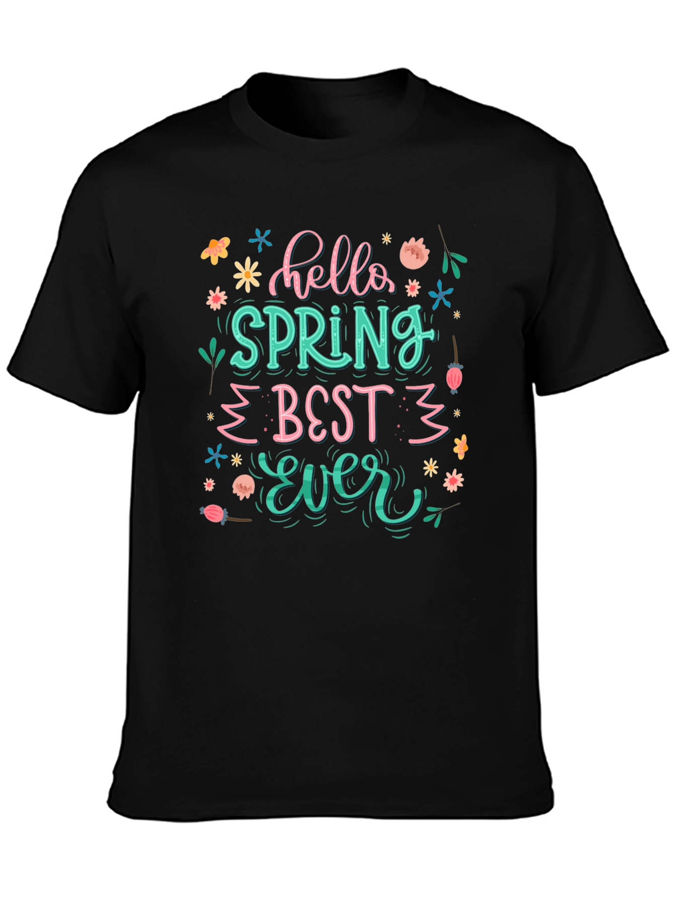 Hello Spring Best Ever Black T-Shirt