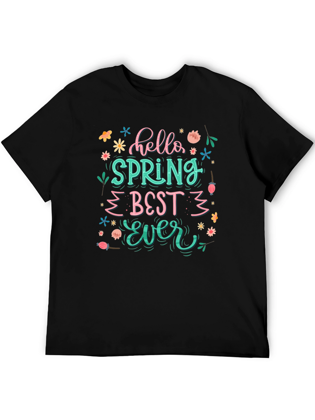 Hello Spring Best Ever Black T-Shirt