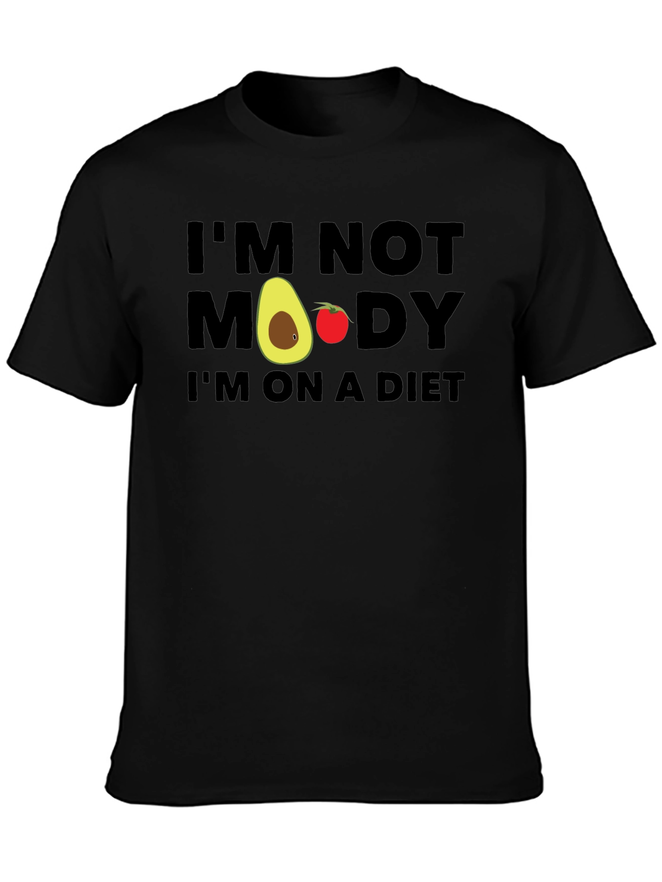 Funny Diet T-Shirt - Im Not Moody Im On A Diet!