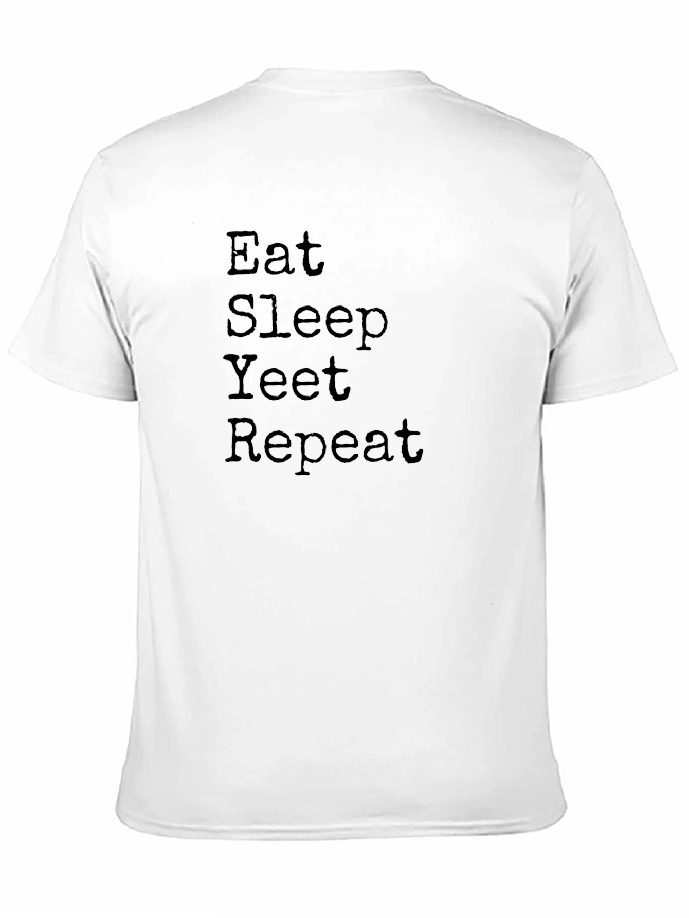 Eat Sleep Yeet Repeat Black T-Shirt