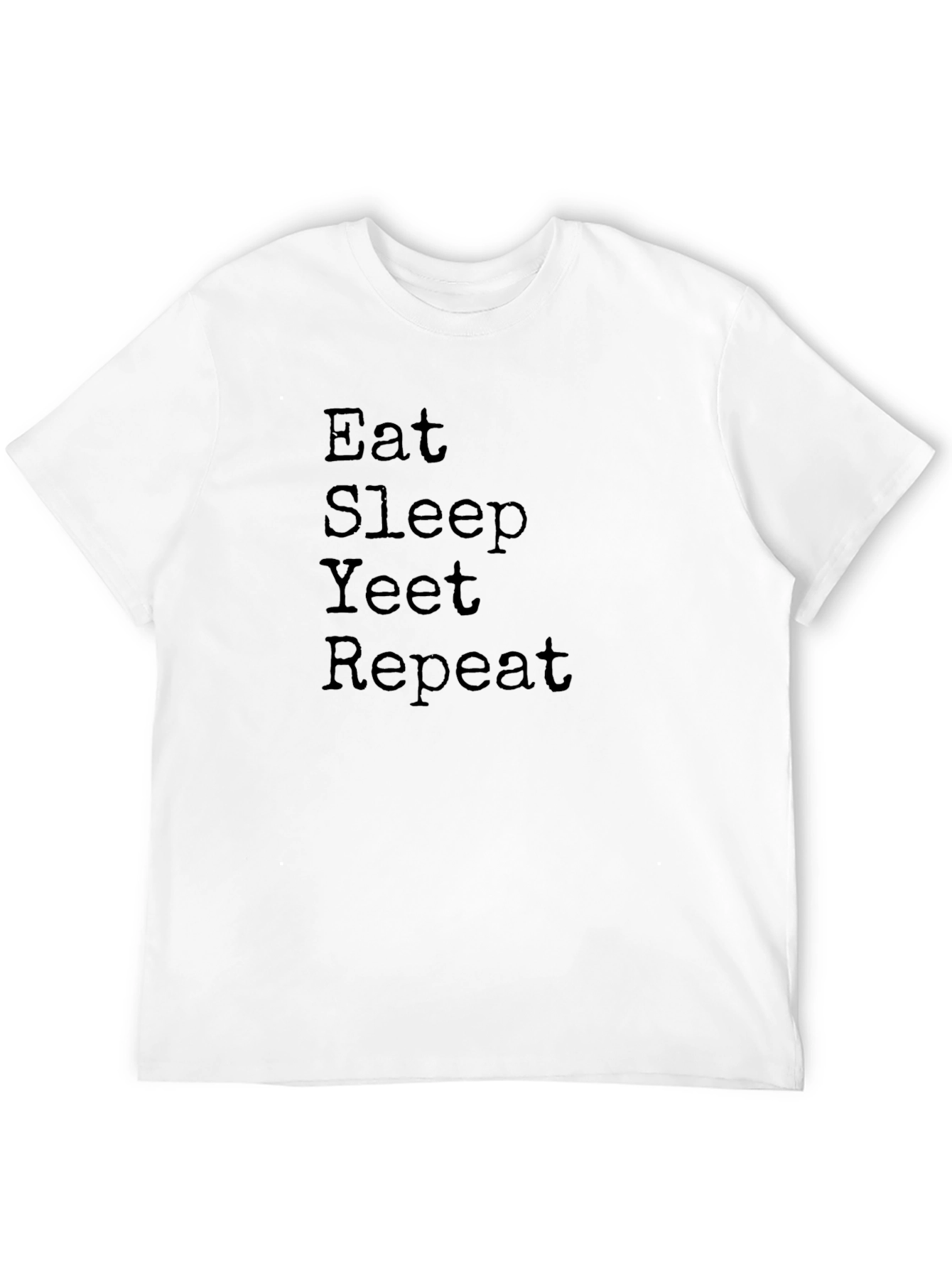 Eat Sleep Yeet Repeat Black T-Shirt