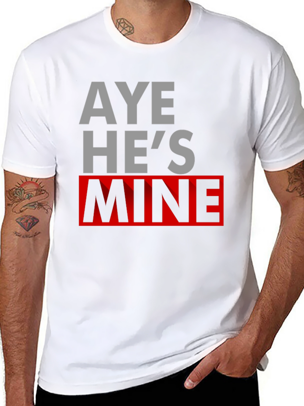 Aye Hes Mine Novelty T-Shirt