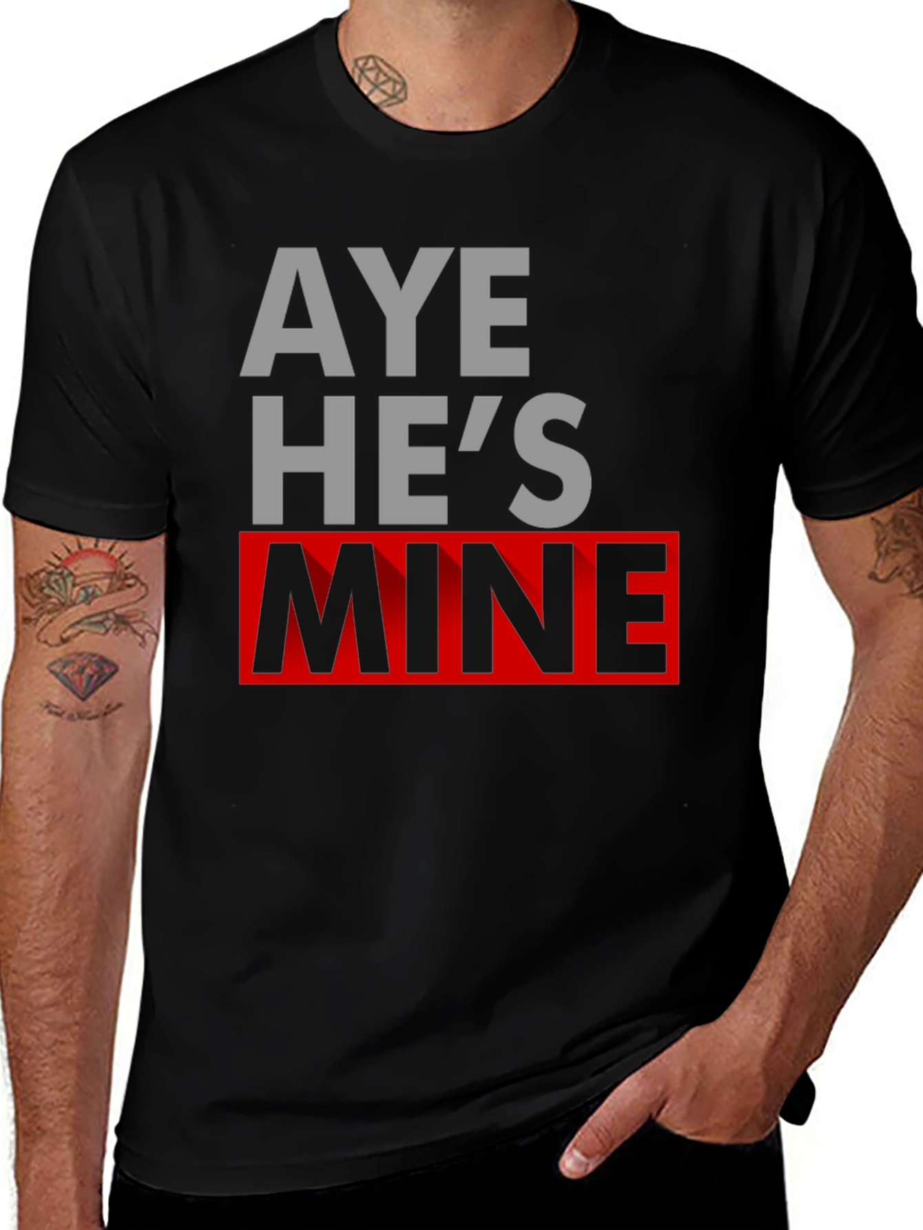 Aye Hes Mine Novelty T-Shirt