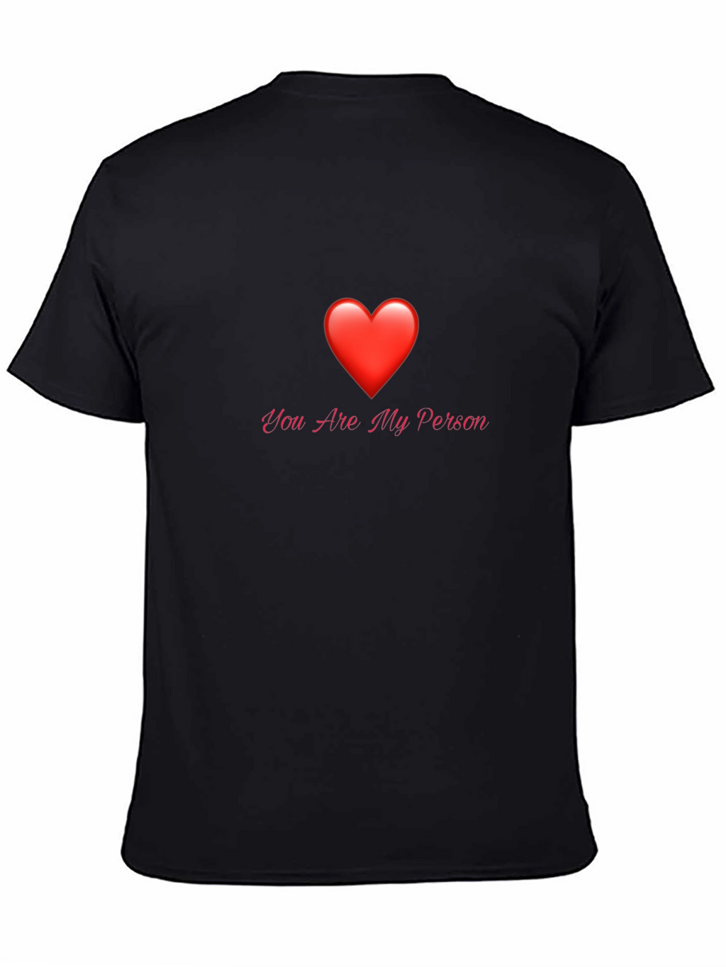 You Are My Person Graphic T-Shirt - Black
