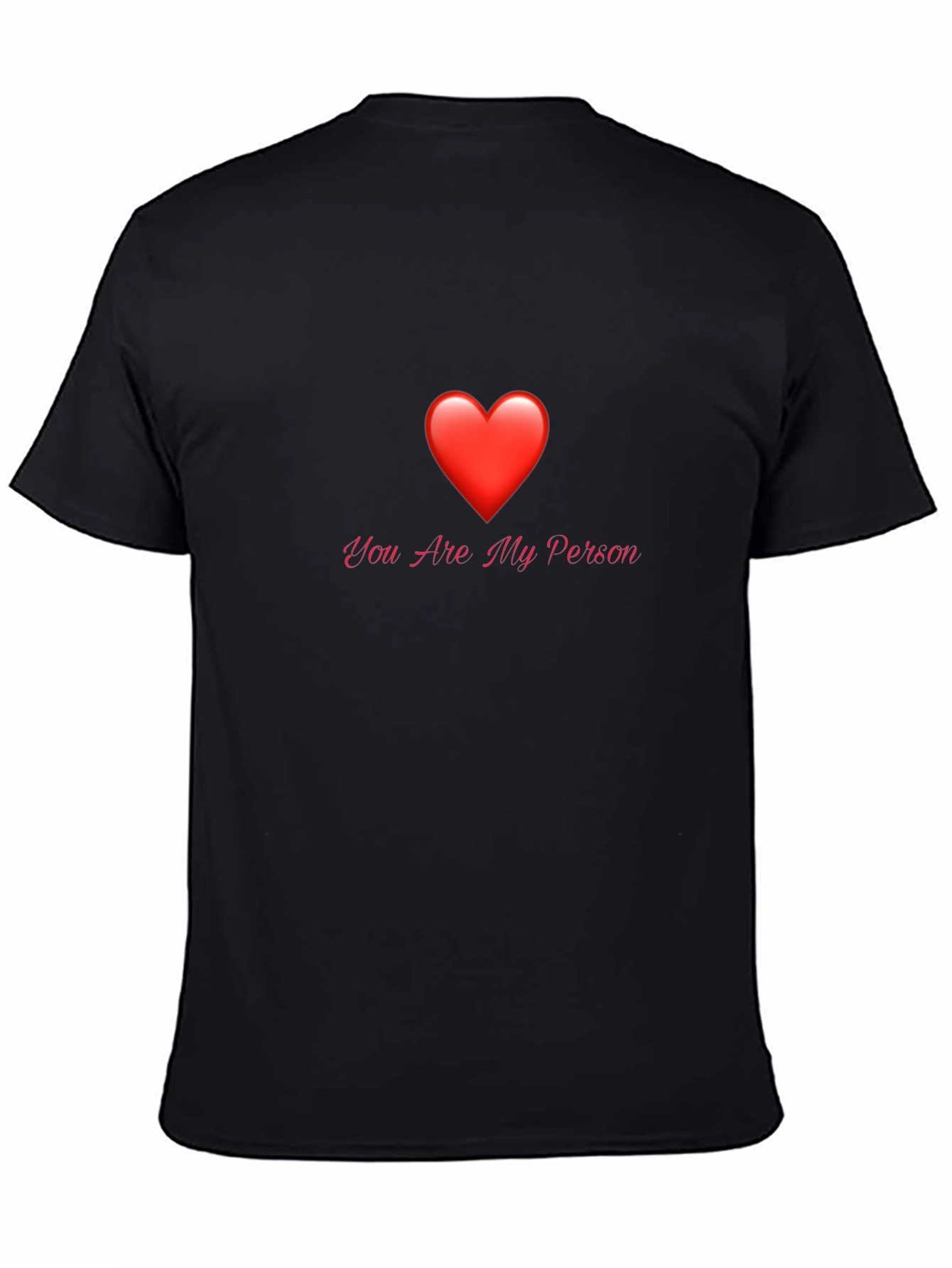 You Are My Person Graphic T-Shirt - Black