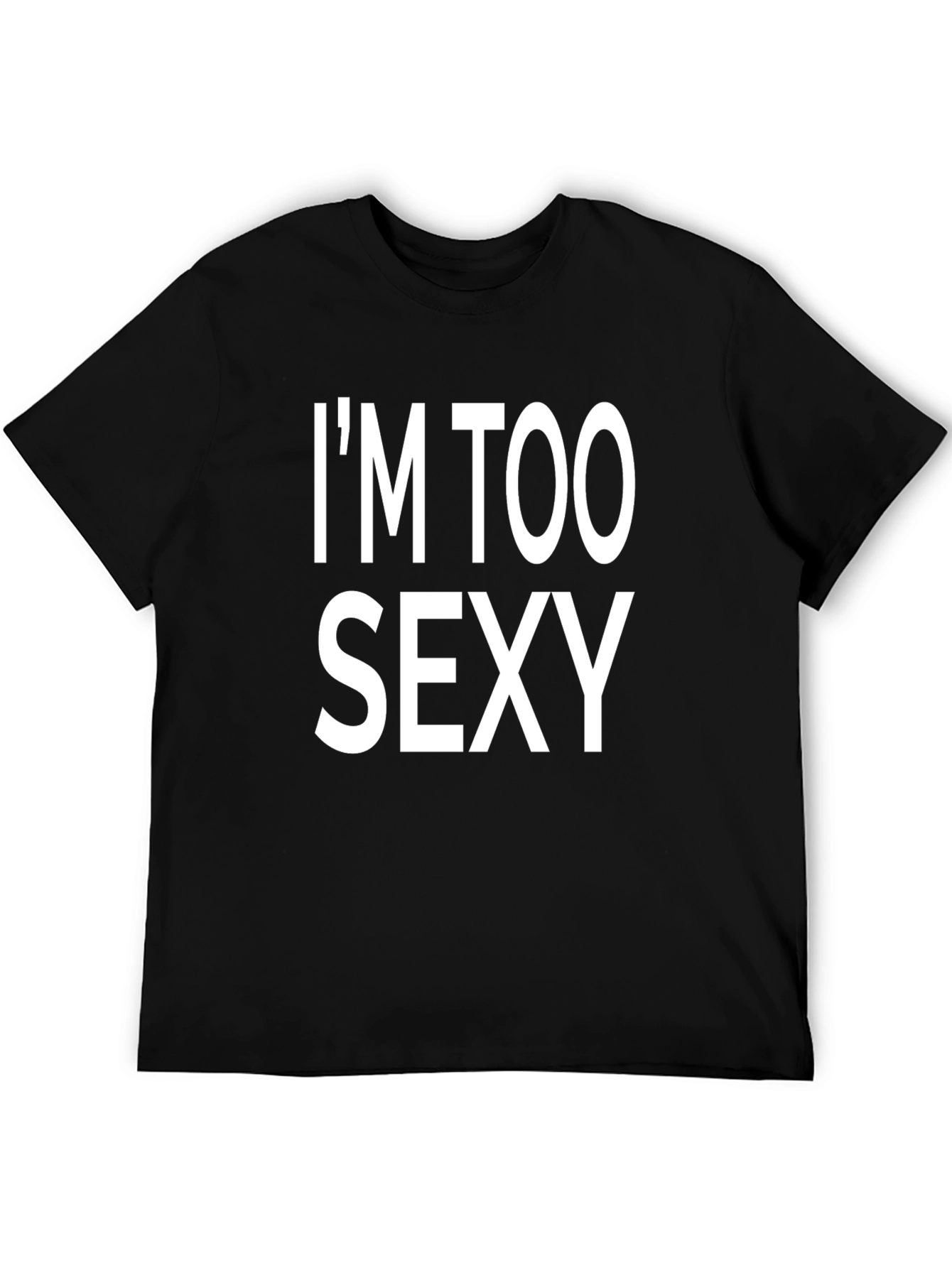 Im Too Sexy Black Graphic Tee