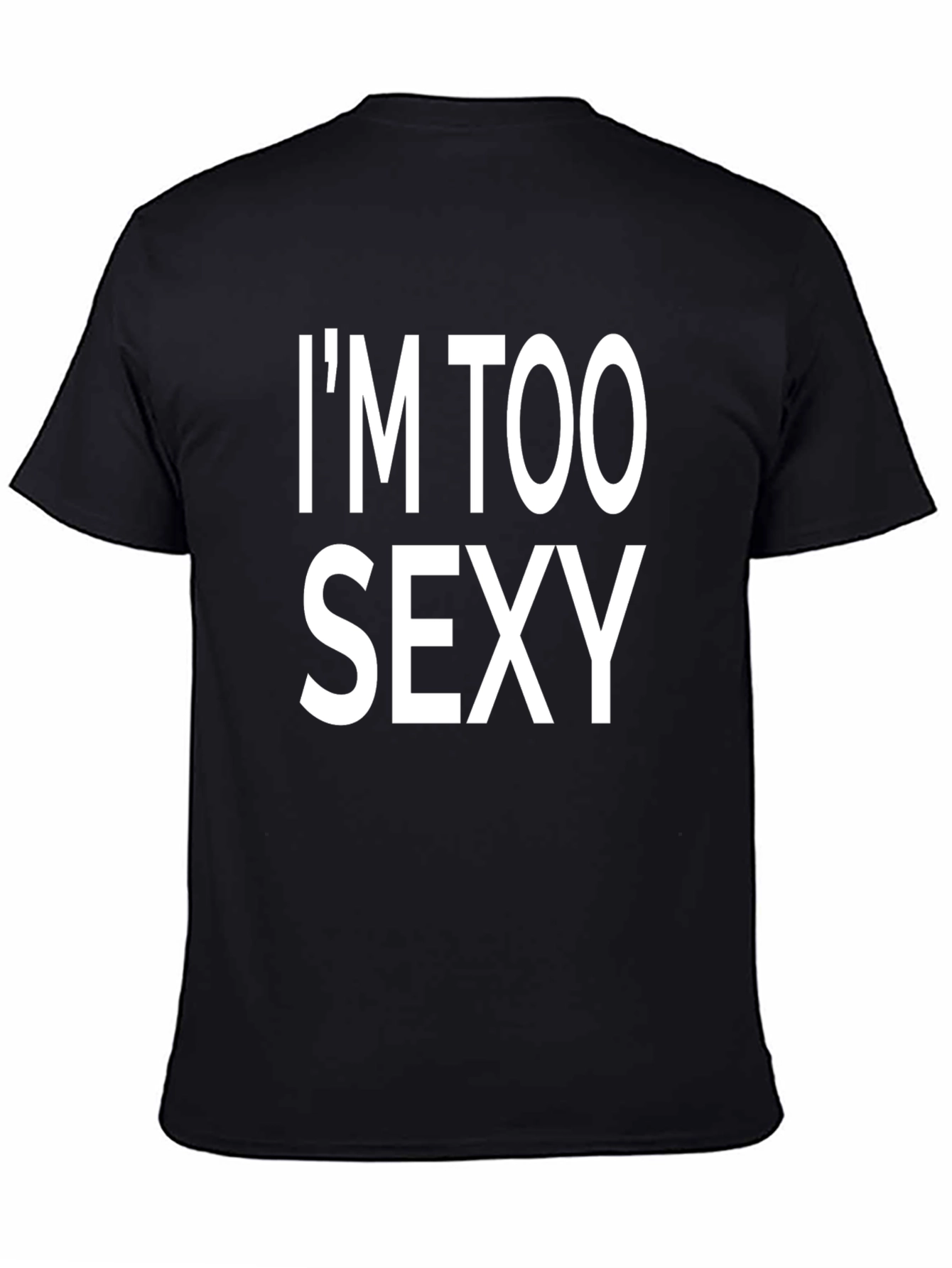 Im Too Sexy Black Graphic Tee