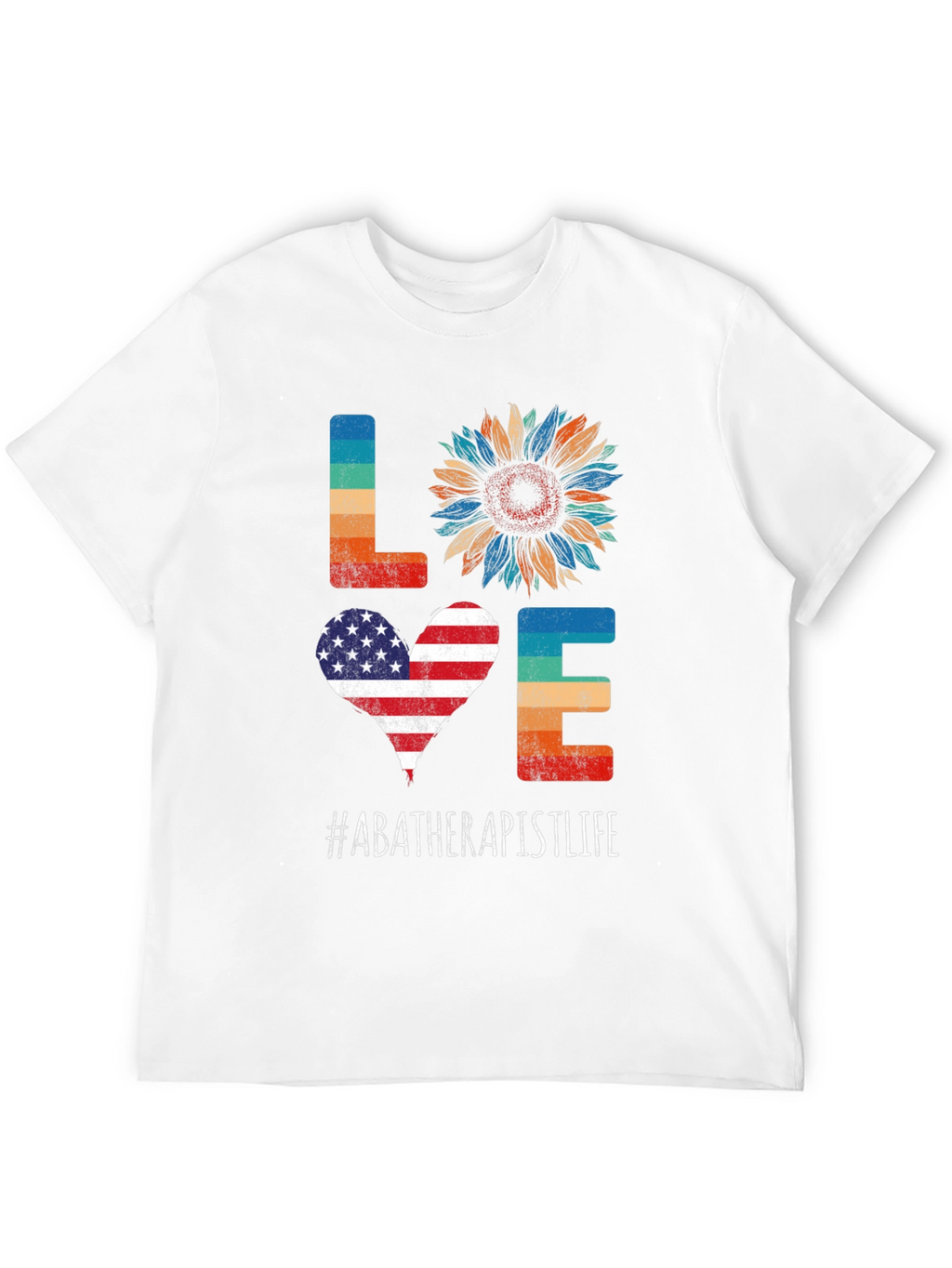 ABA Therapist Life LOVE T-Shirt - Patriotic Sunflower Design