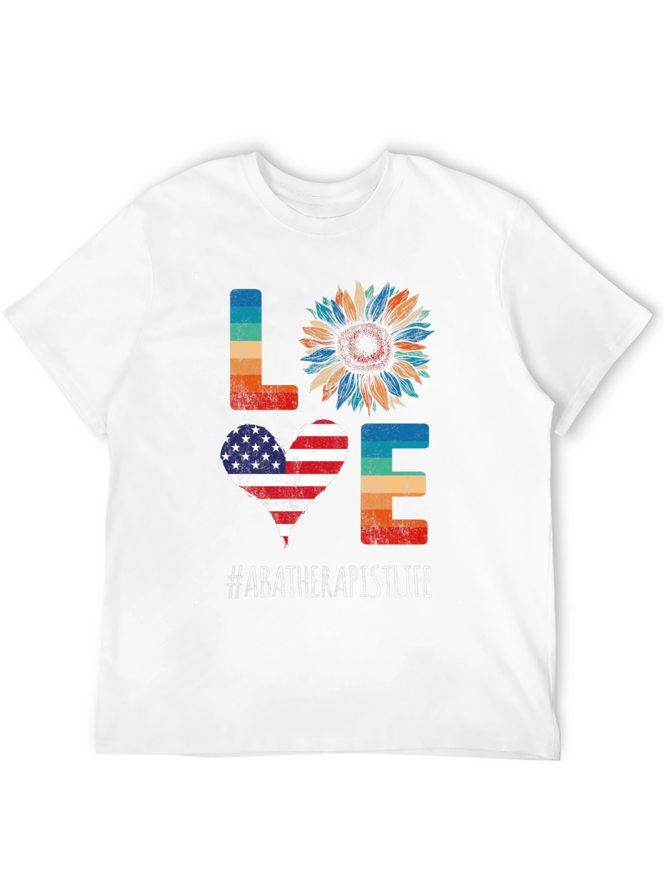 ABA Therapist Life LOVE T-Shirt - Patriotic Sunflower Design