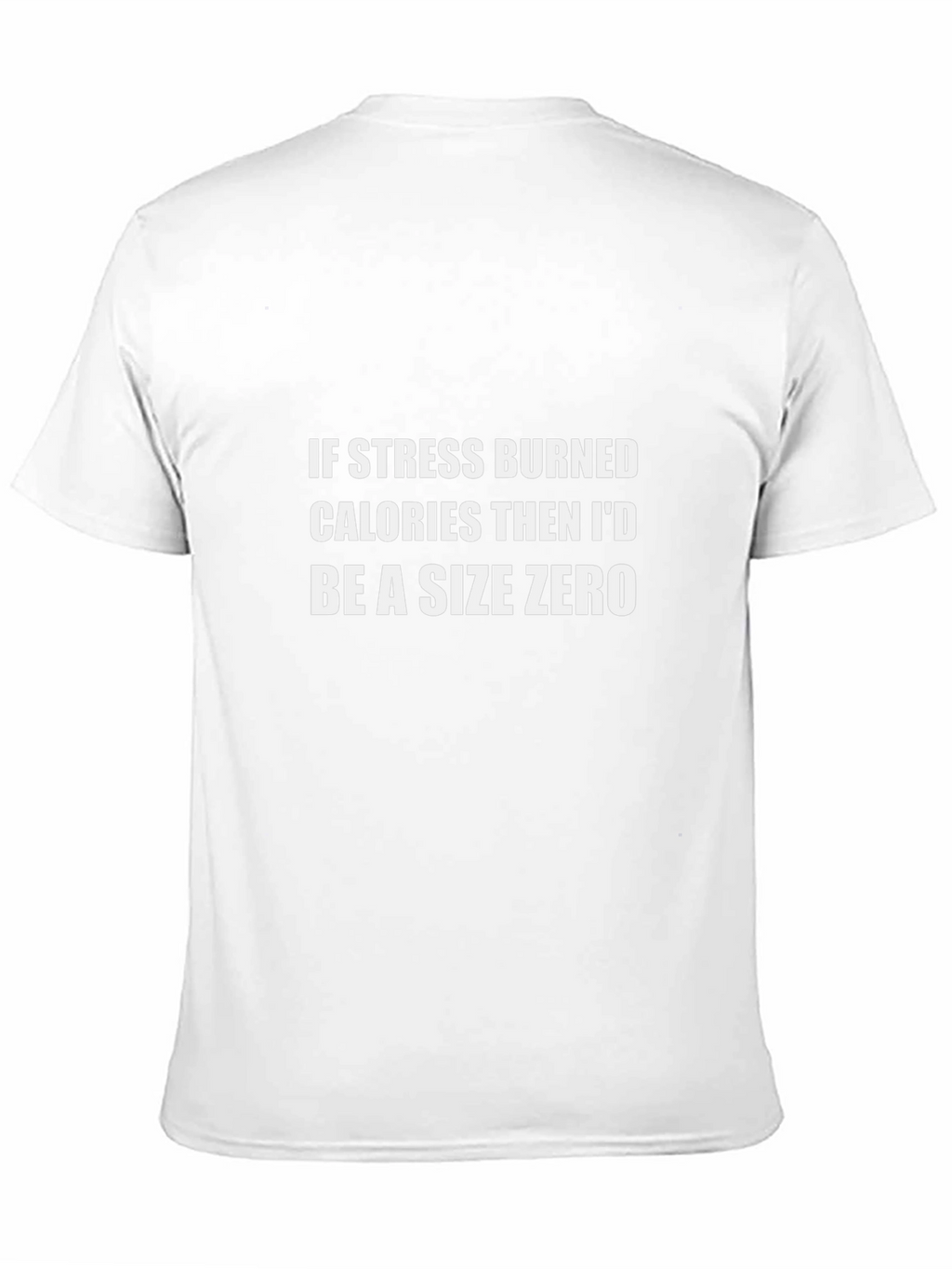 Funny Stress Calories T-Shirt