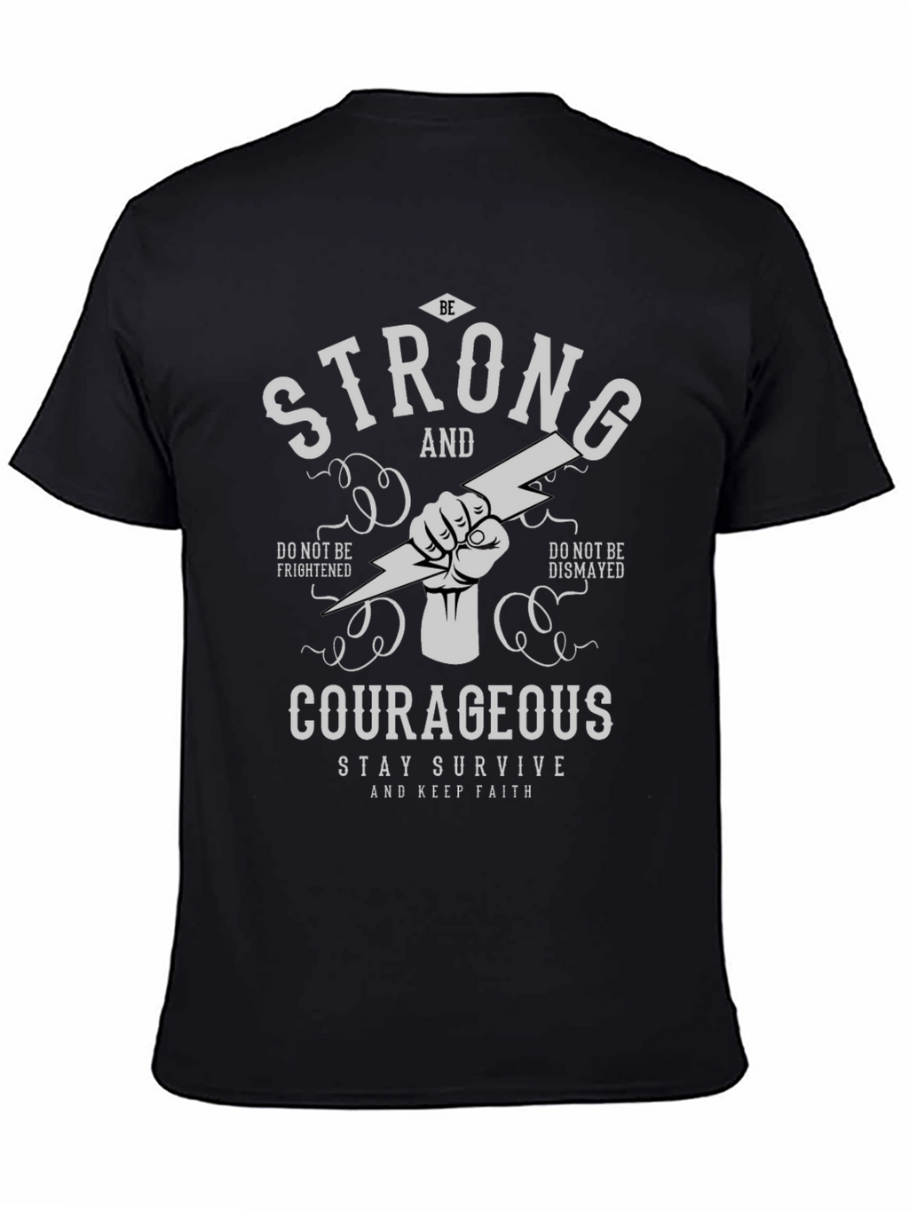 Be Strong and Courageous Graphic Tee