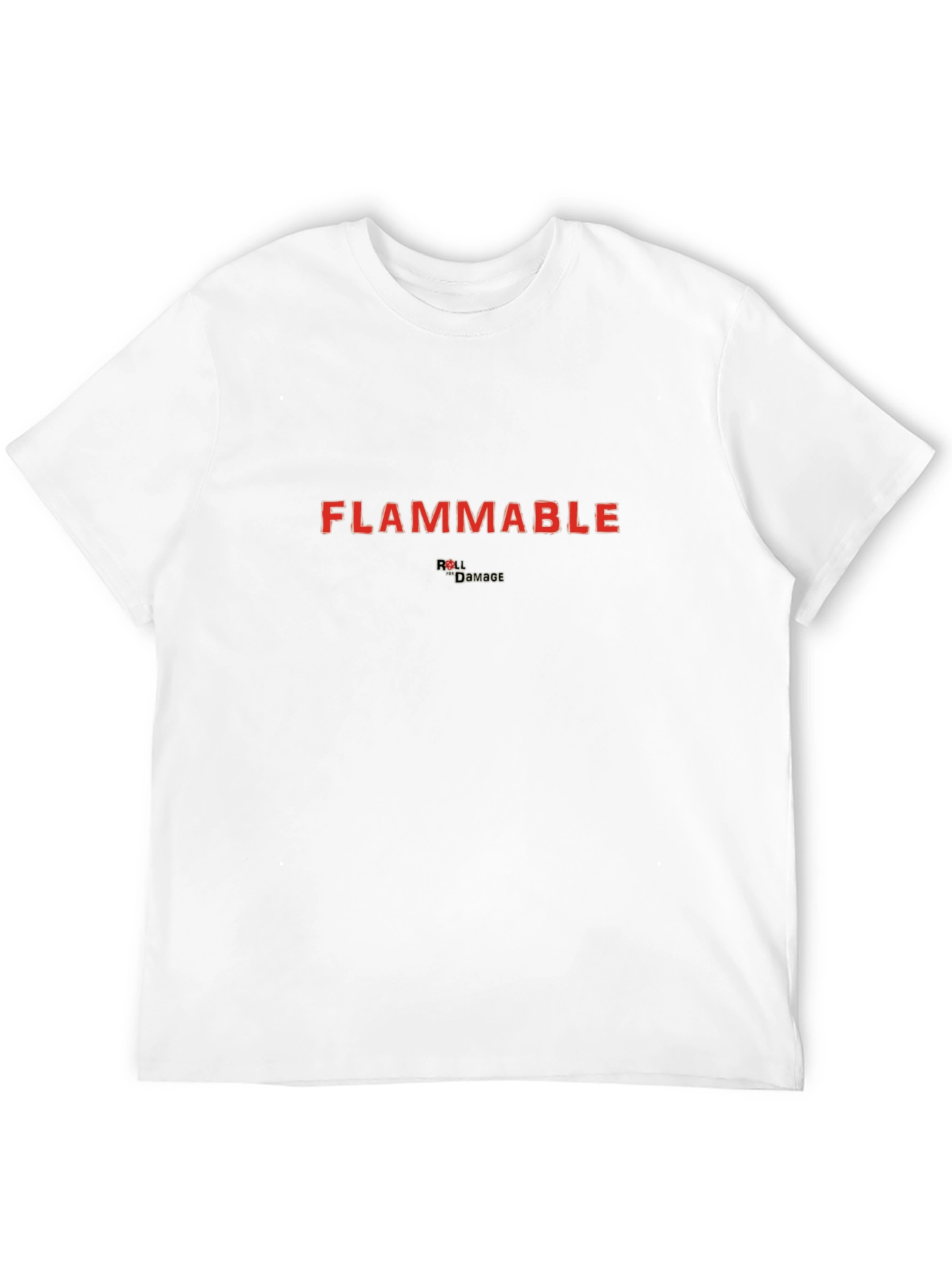 Flammable T-Shirt - Roll Damage
