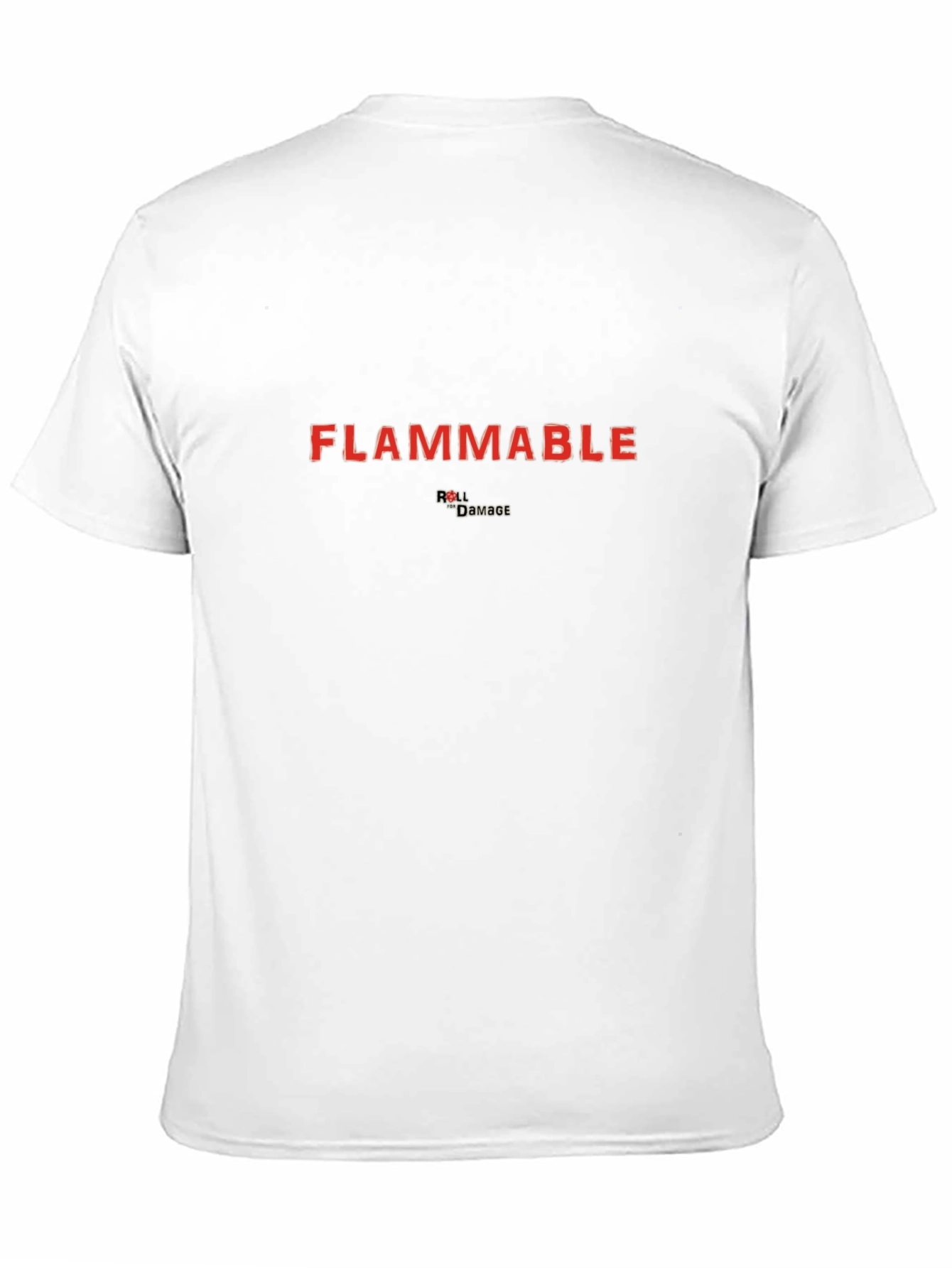 Flammable T-Shirt - Roll Damage