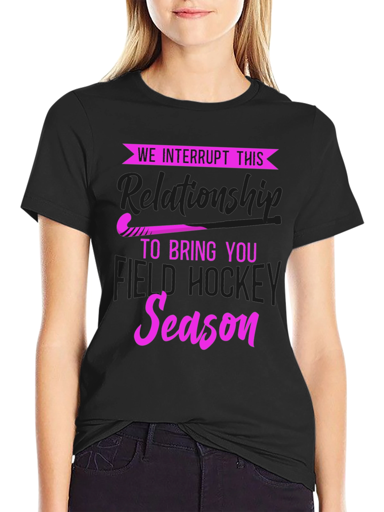 We Interrupt This Relationship Field Hockey T-Shirt