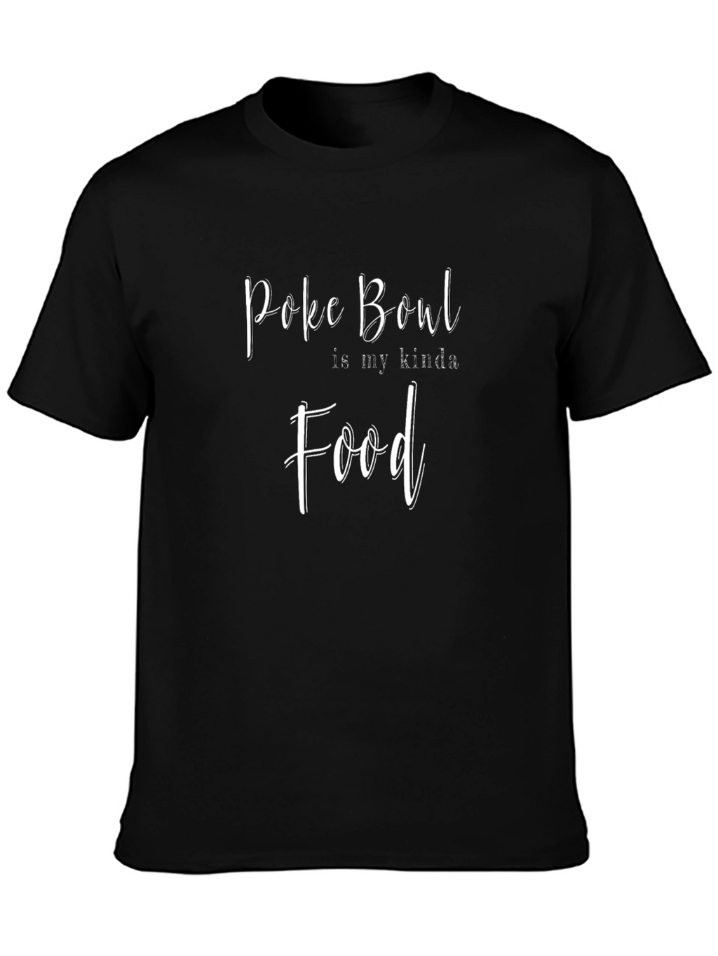 Poke Bowl Fan T-Shirt | Food Graphic Tee