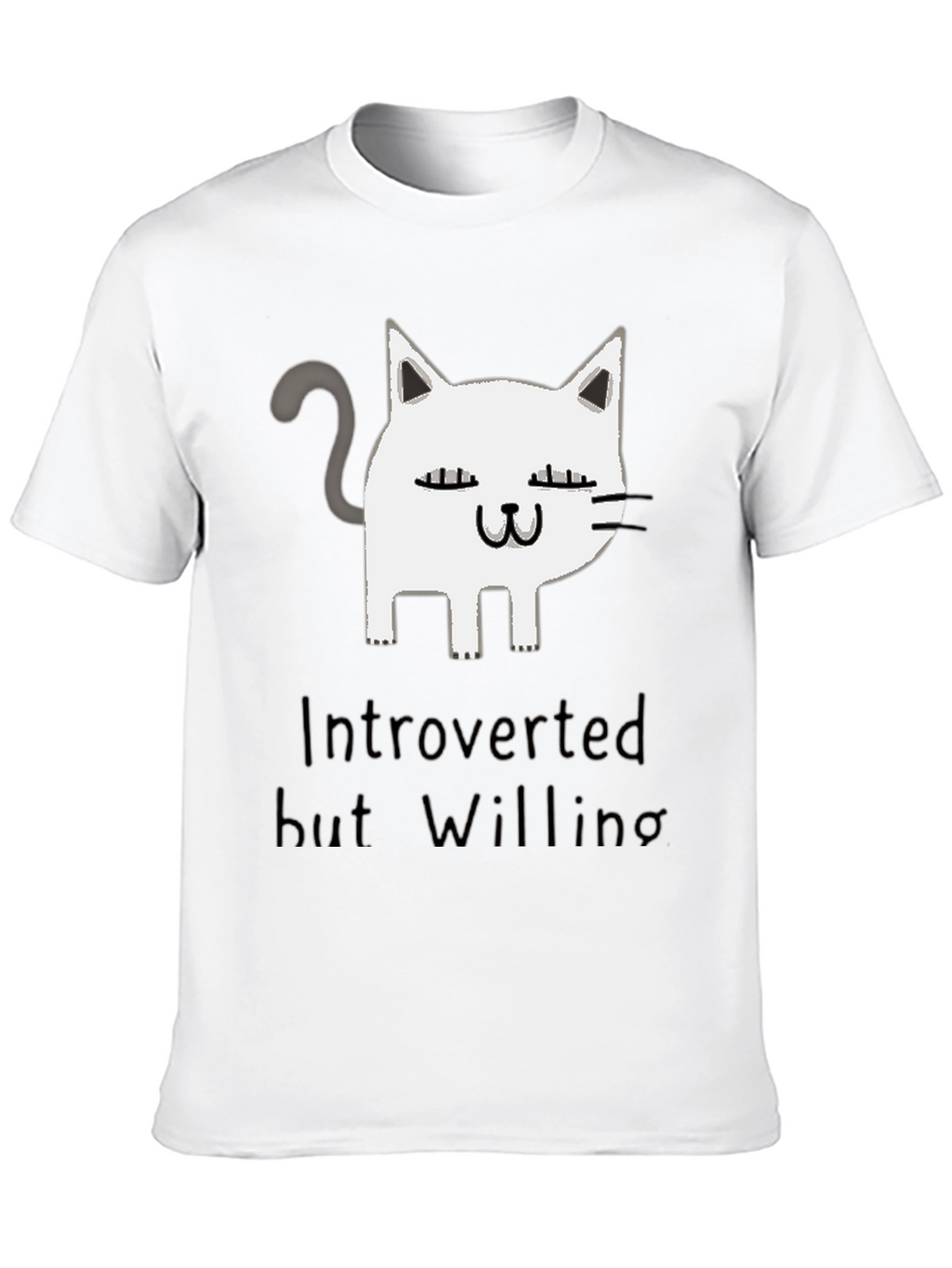 Introverted But Willing Cat Graphic T-Shirt