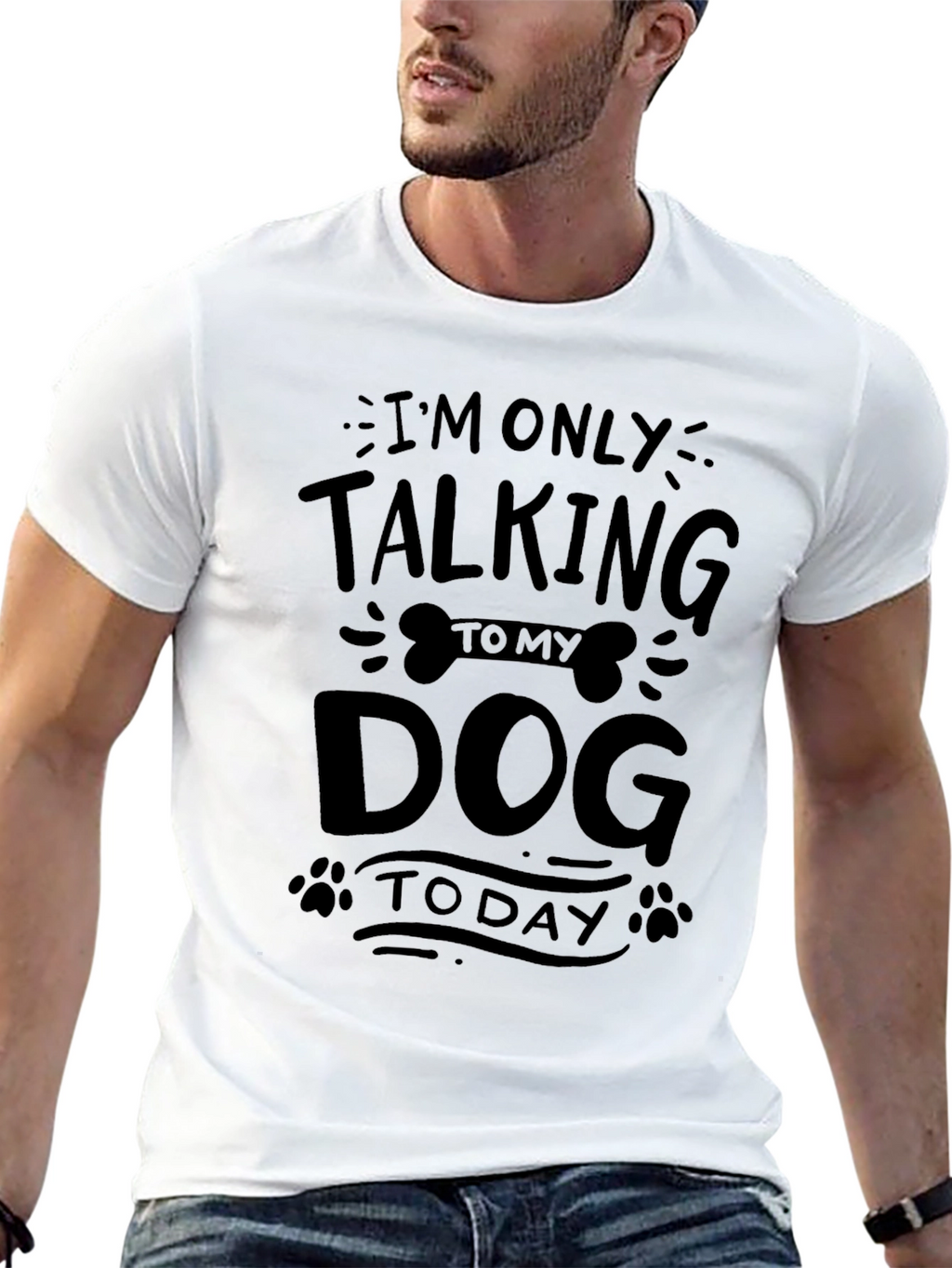 Im Only Talking to My Dog Today T-Shirt