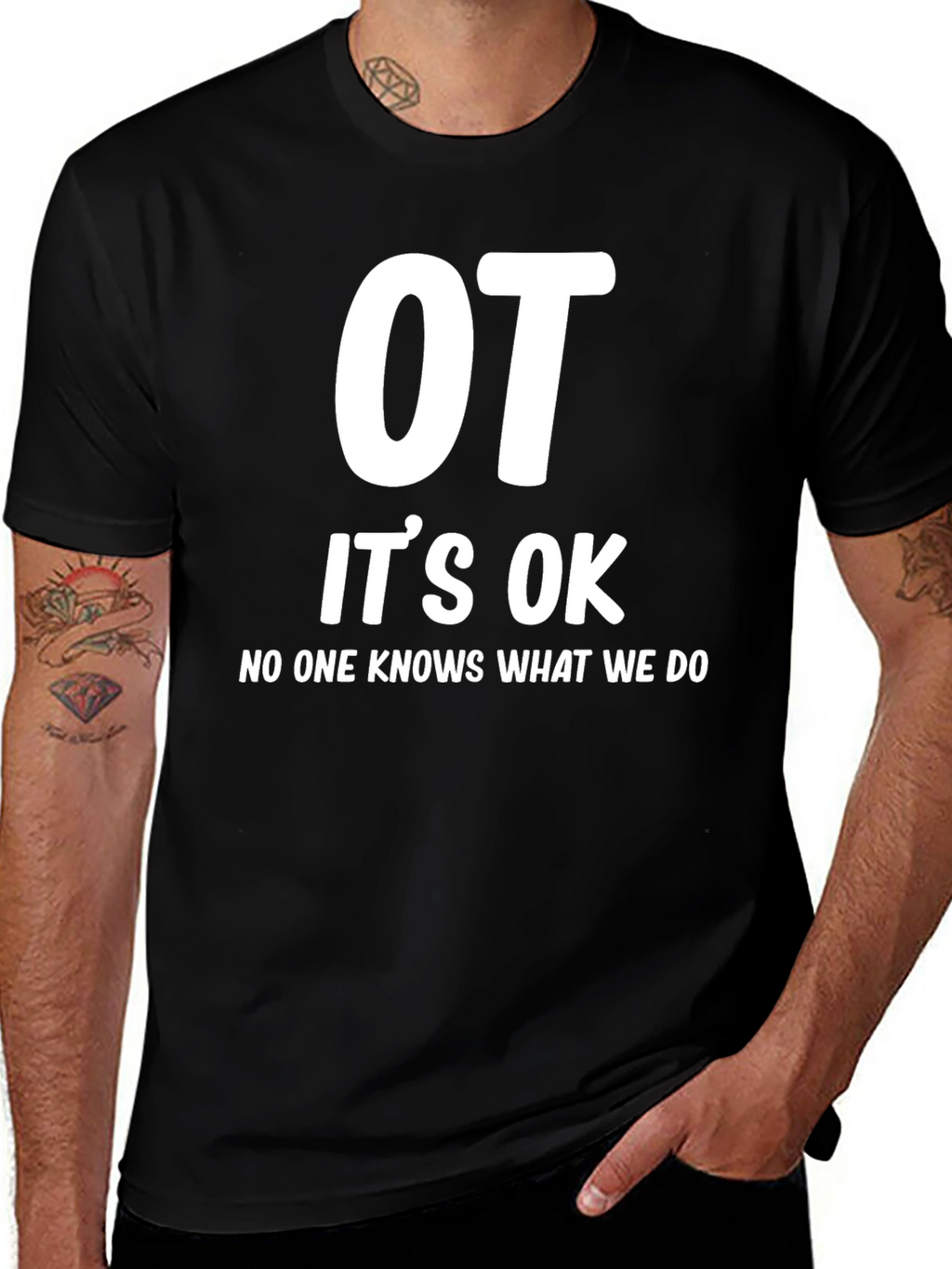 OT Its OK T-Shirt - Occupational Therapy Tee