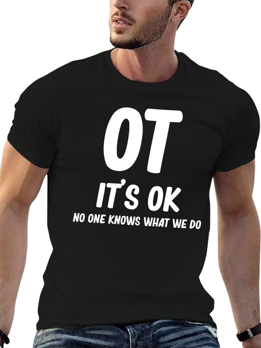 OT Its OK T-Shirt - Occupational Therapy Tee