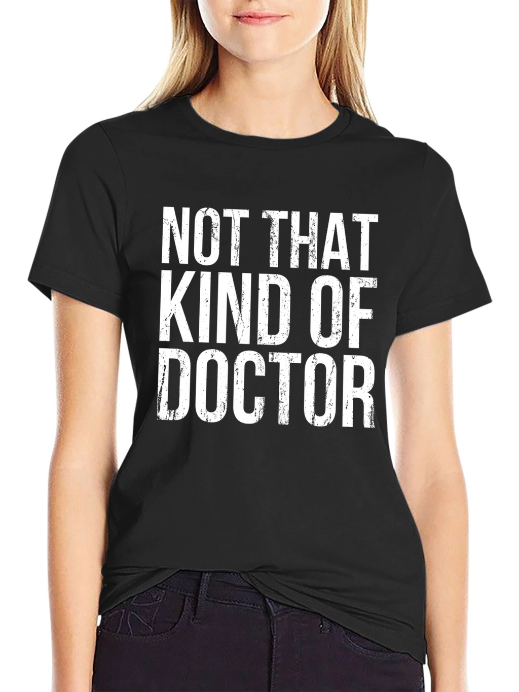 Not That Kind of Doctor Graphic T-Shirt