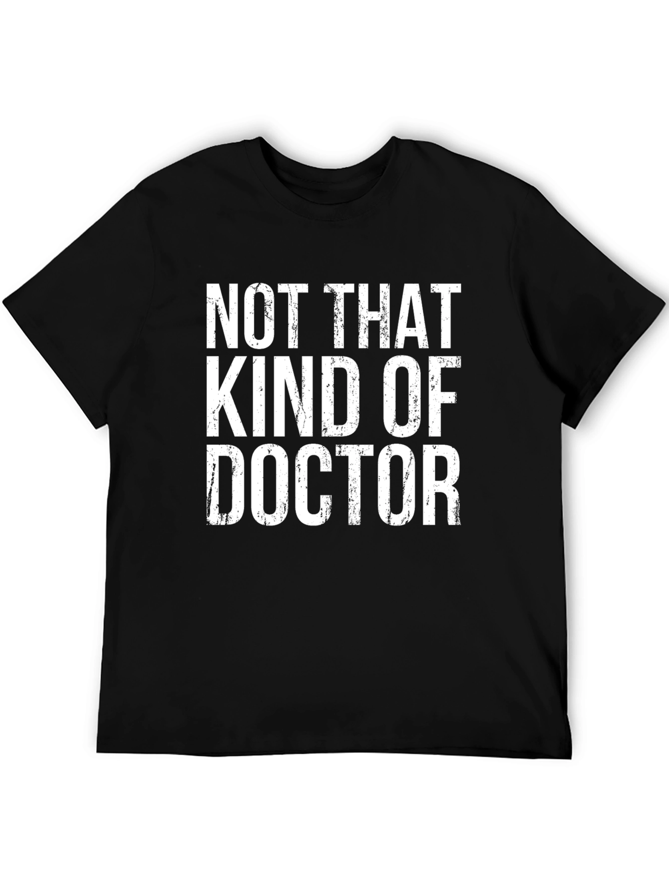Not That Kind of Doctor Graphic T-Shirt