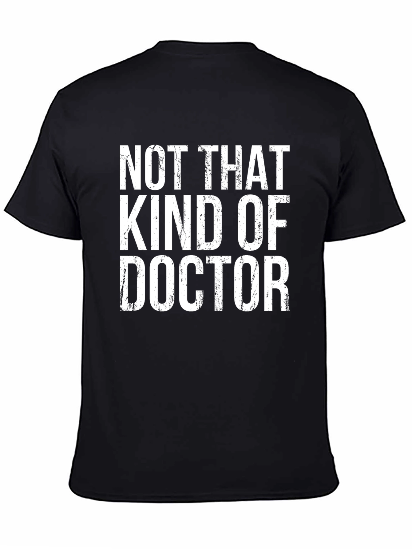 Not That Kind of Doctor Graphic T-Shirt