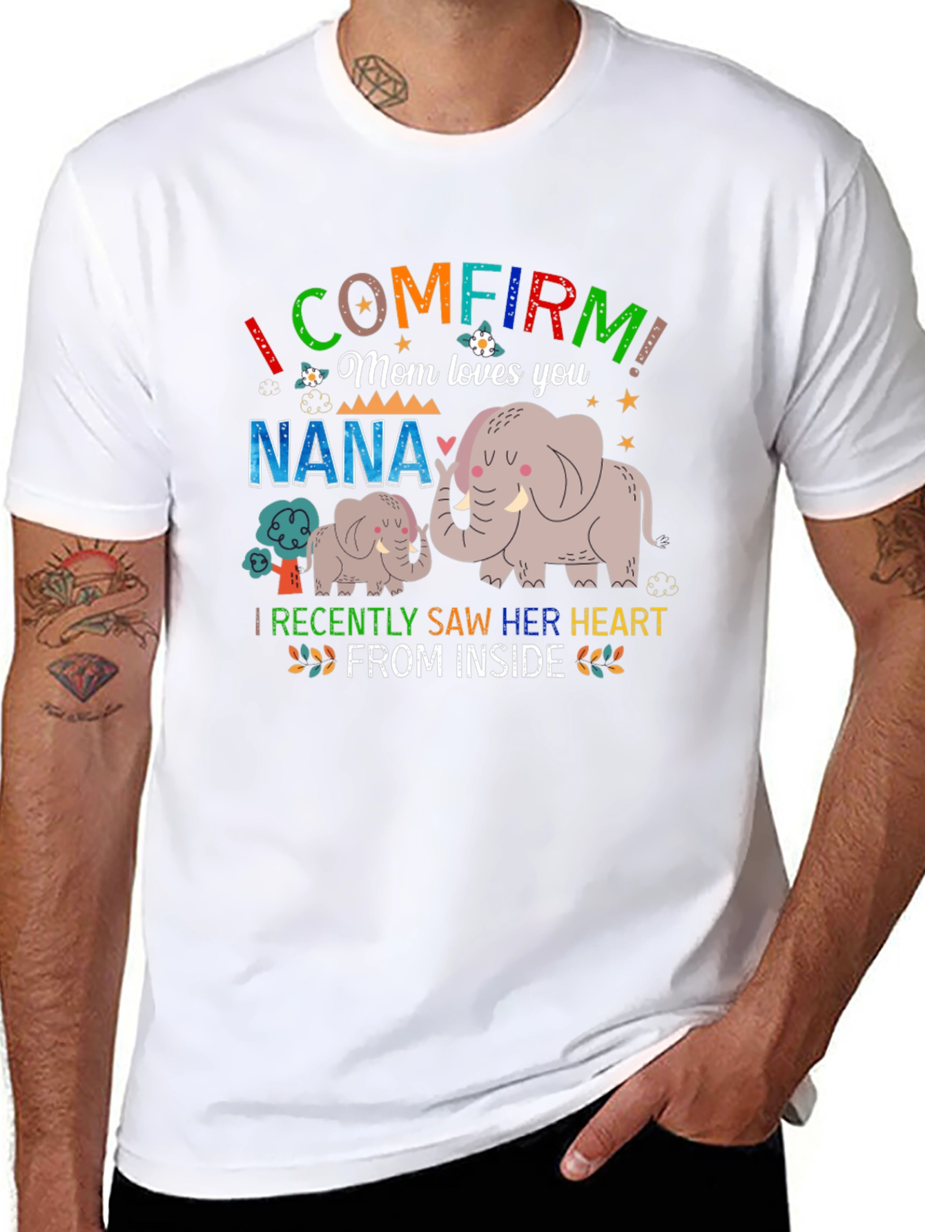 I Confirm Mom Loves You Nana Elephant T-Shirt