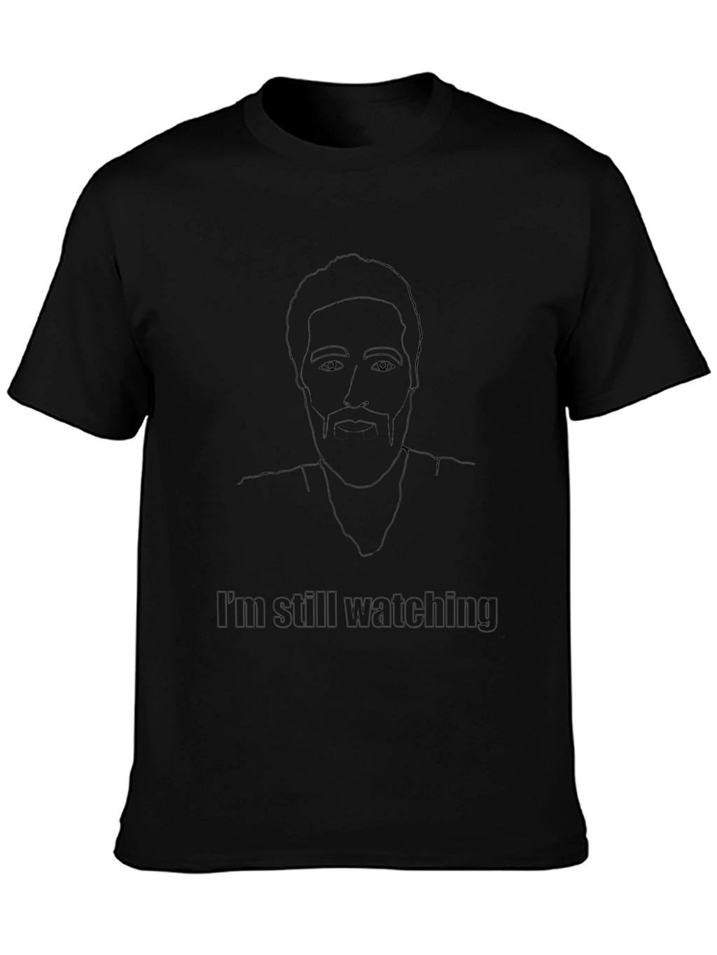 Black Im Still Watching Graphic T-Shirt