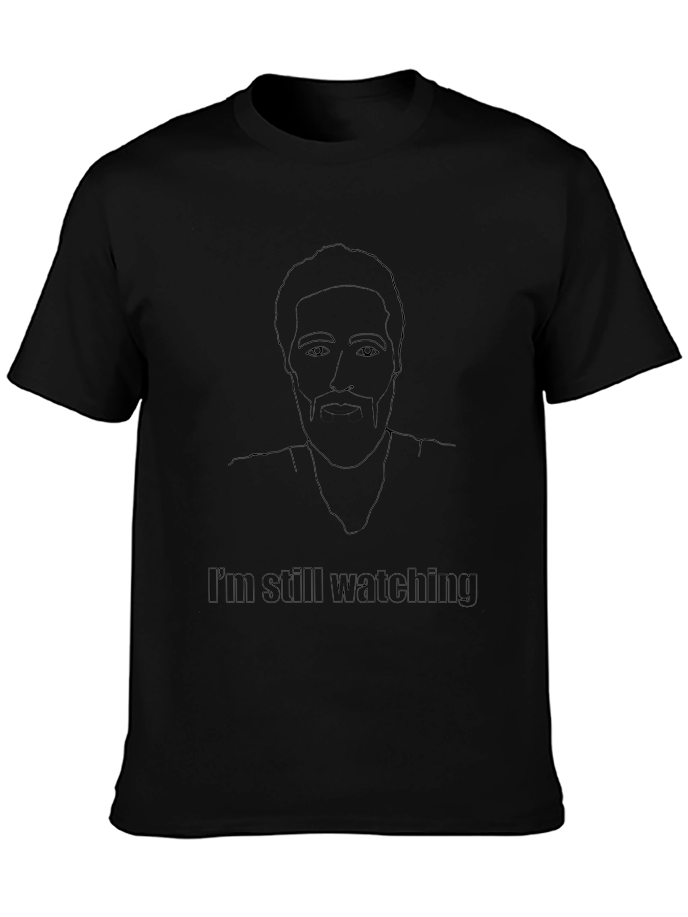 Black Im Still Watching Graphic T-Shirt