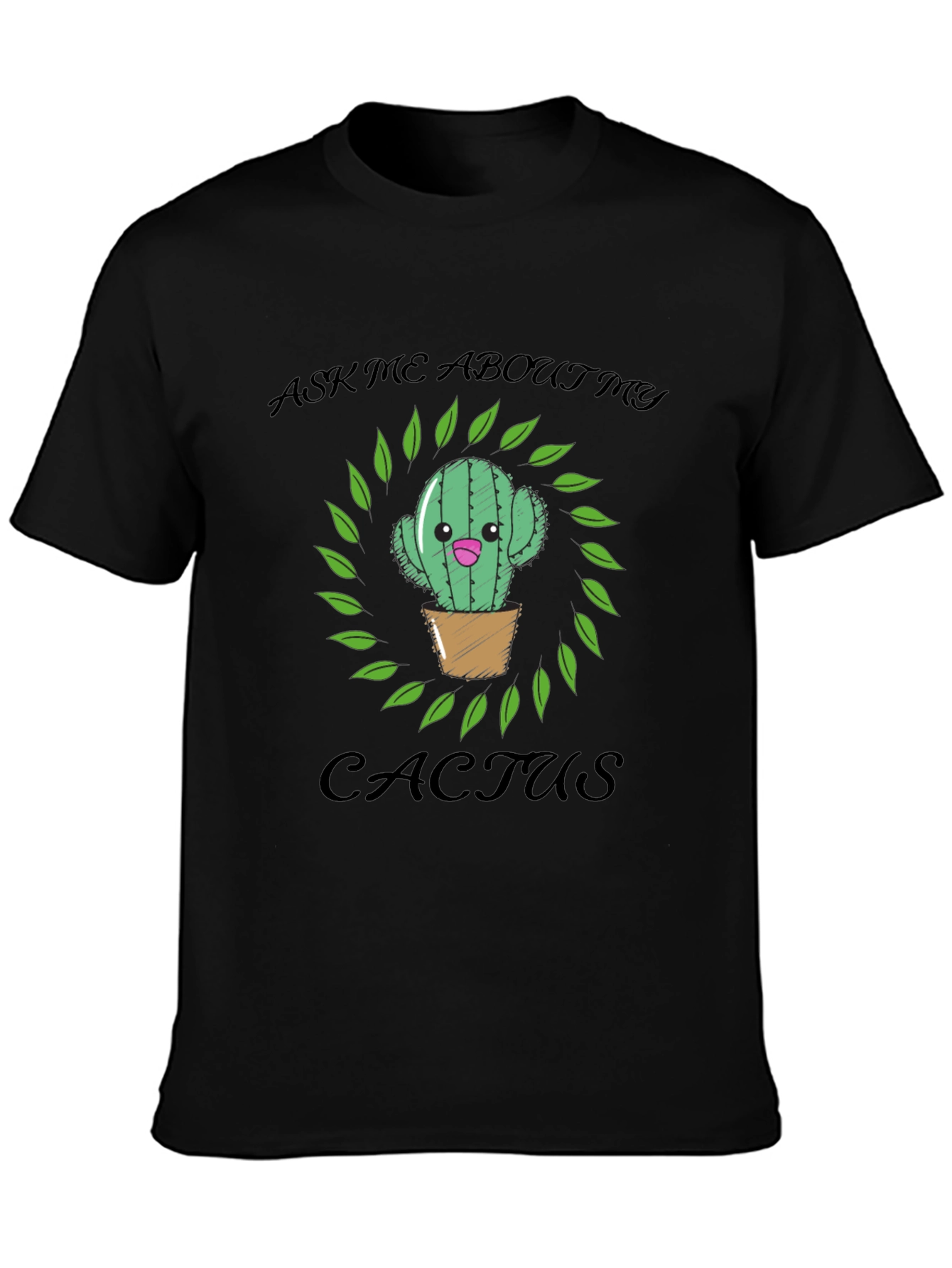 Ask Me About My Cactus Graphic T-Shirt