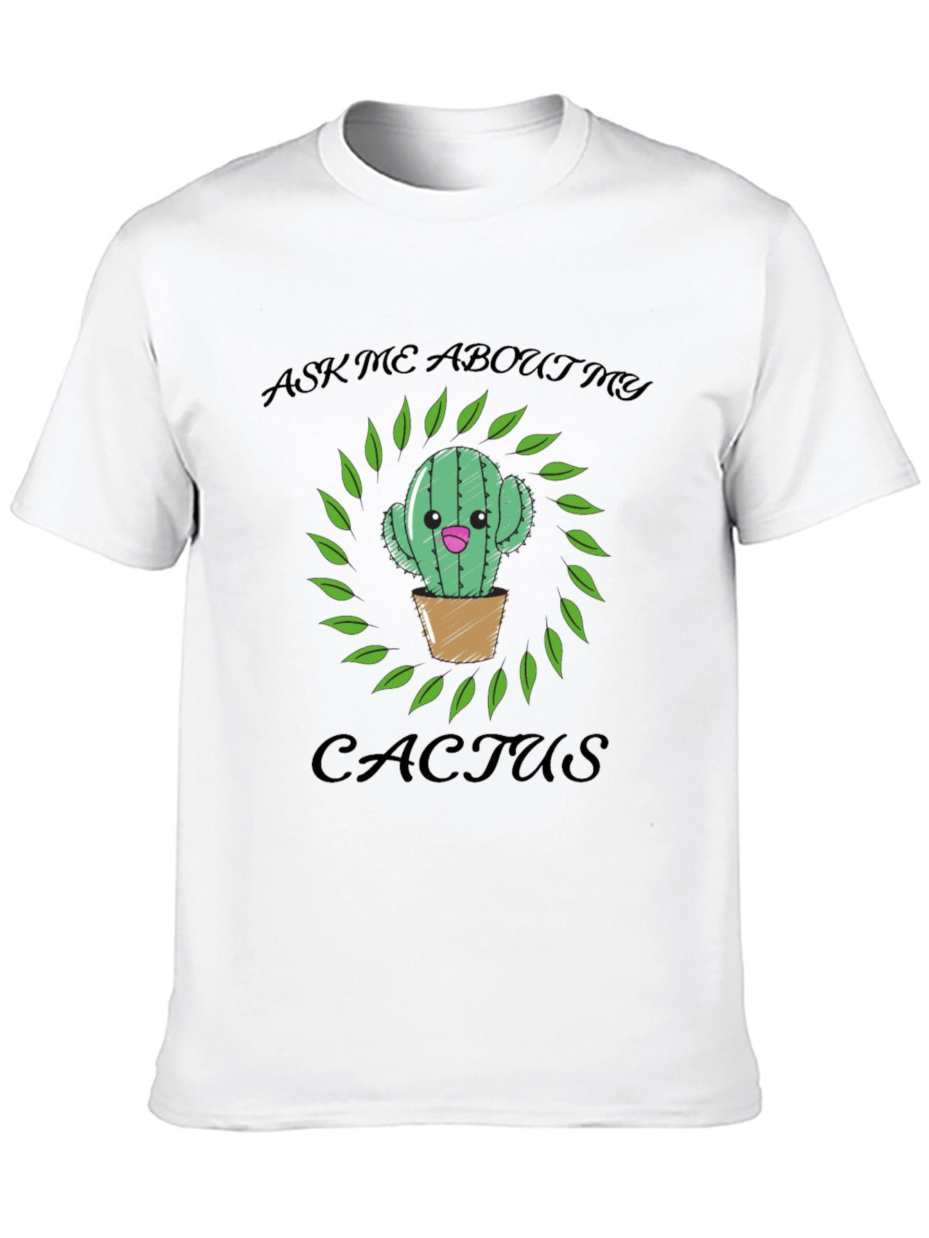 Ask Me About My Cactus Graphic T-Shirt