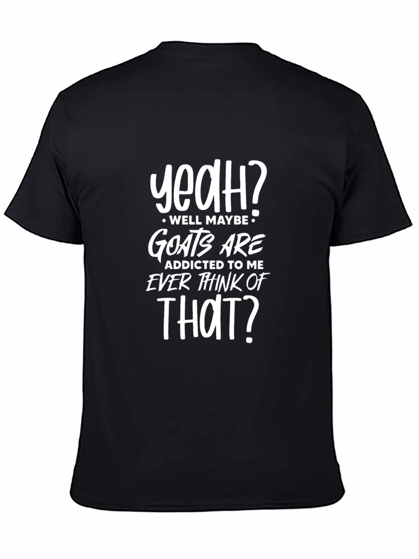 Funny Goat Addicted To Me Graphic T-Shirt