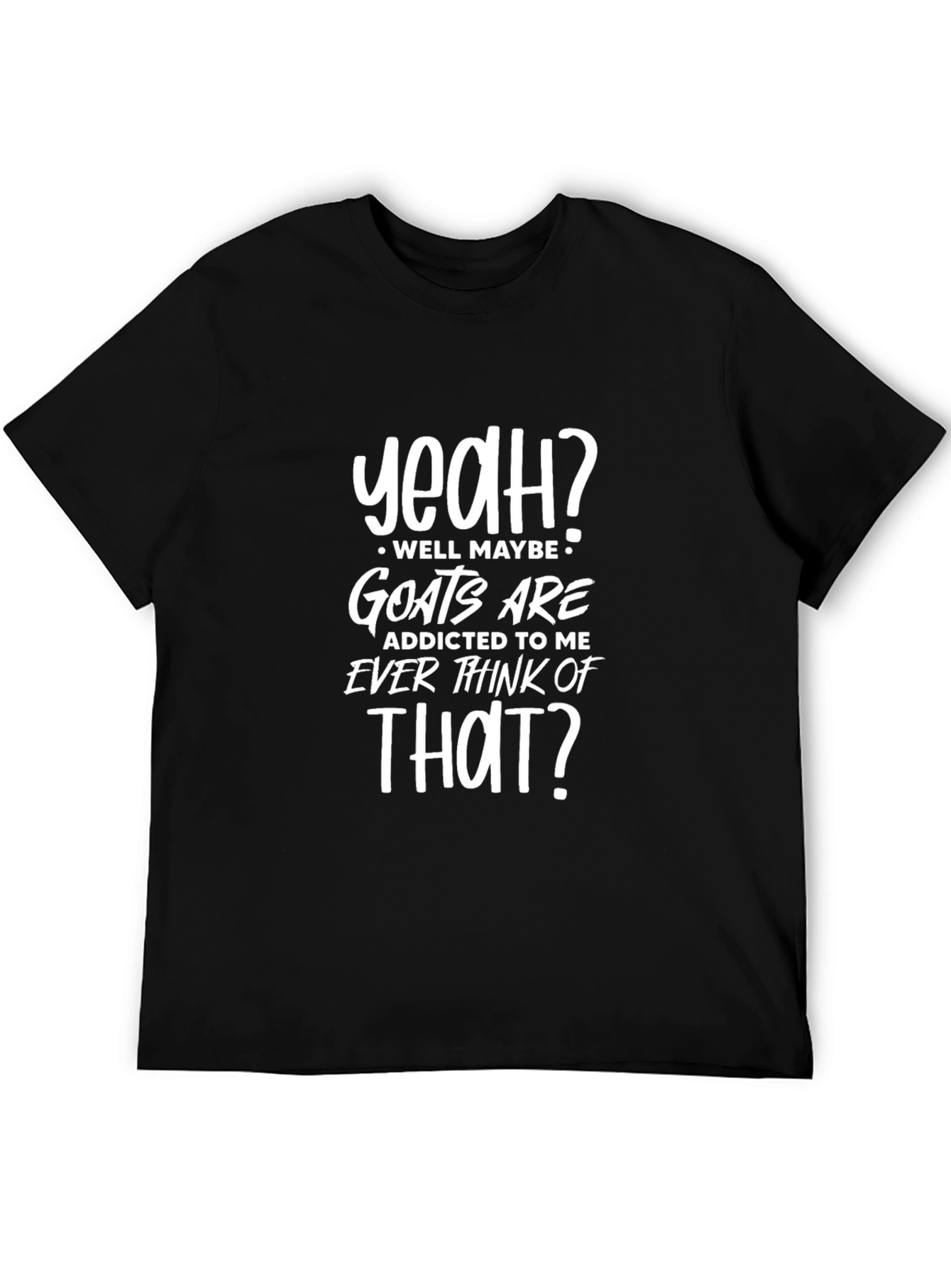 Funny Goat Addicted To Me Graphic T-Shirt