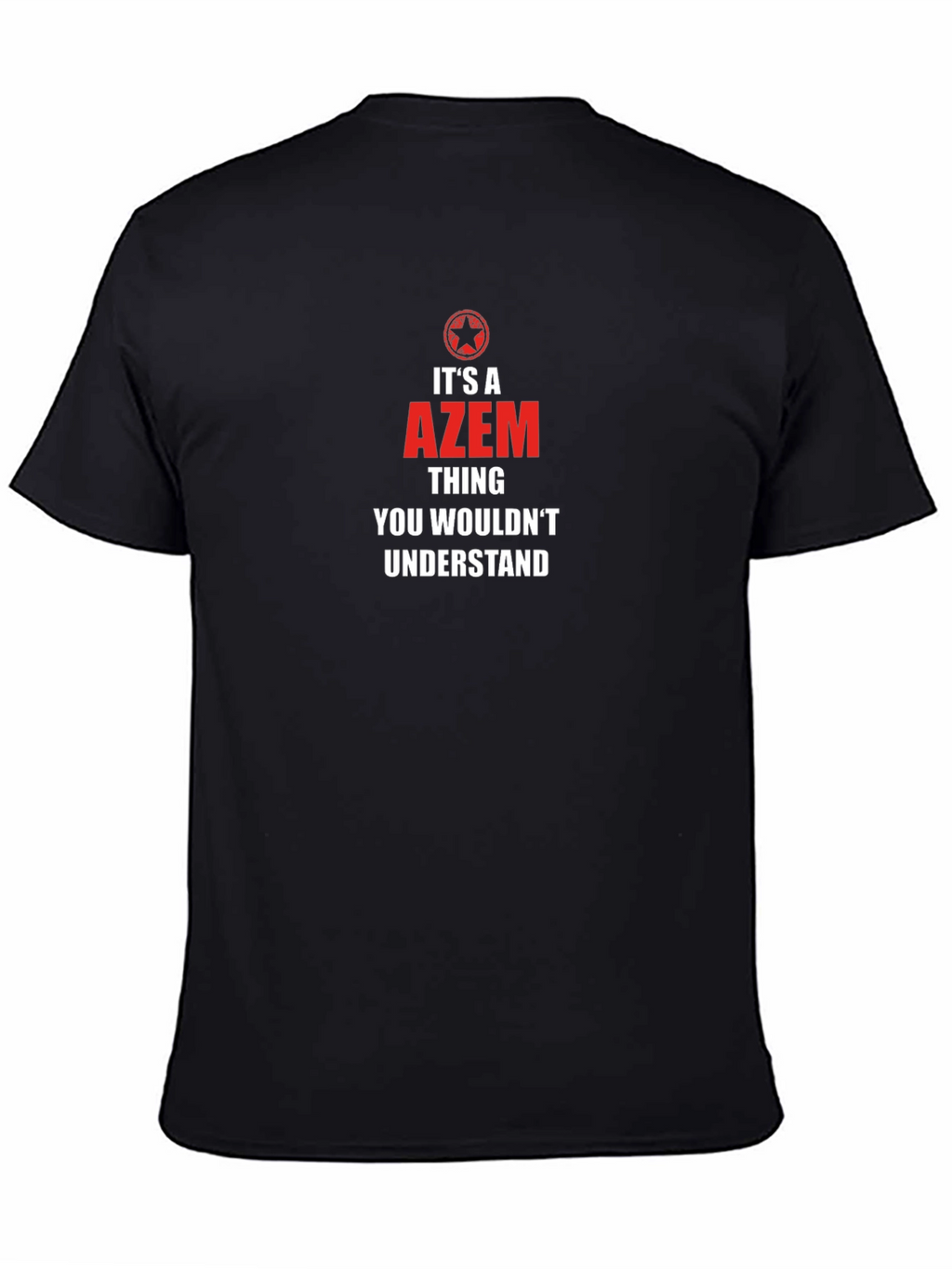 Its A Azem Thing T-Shirt - Black