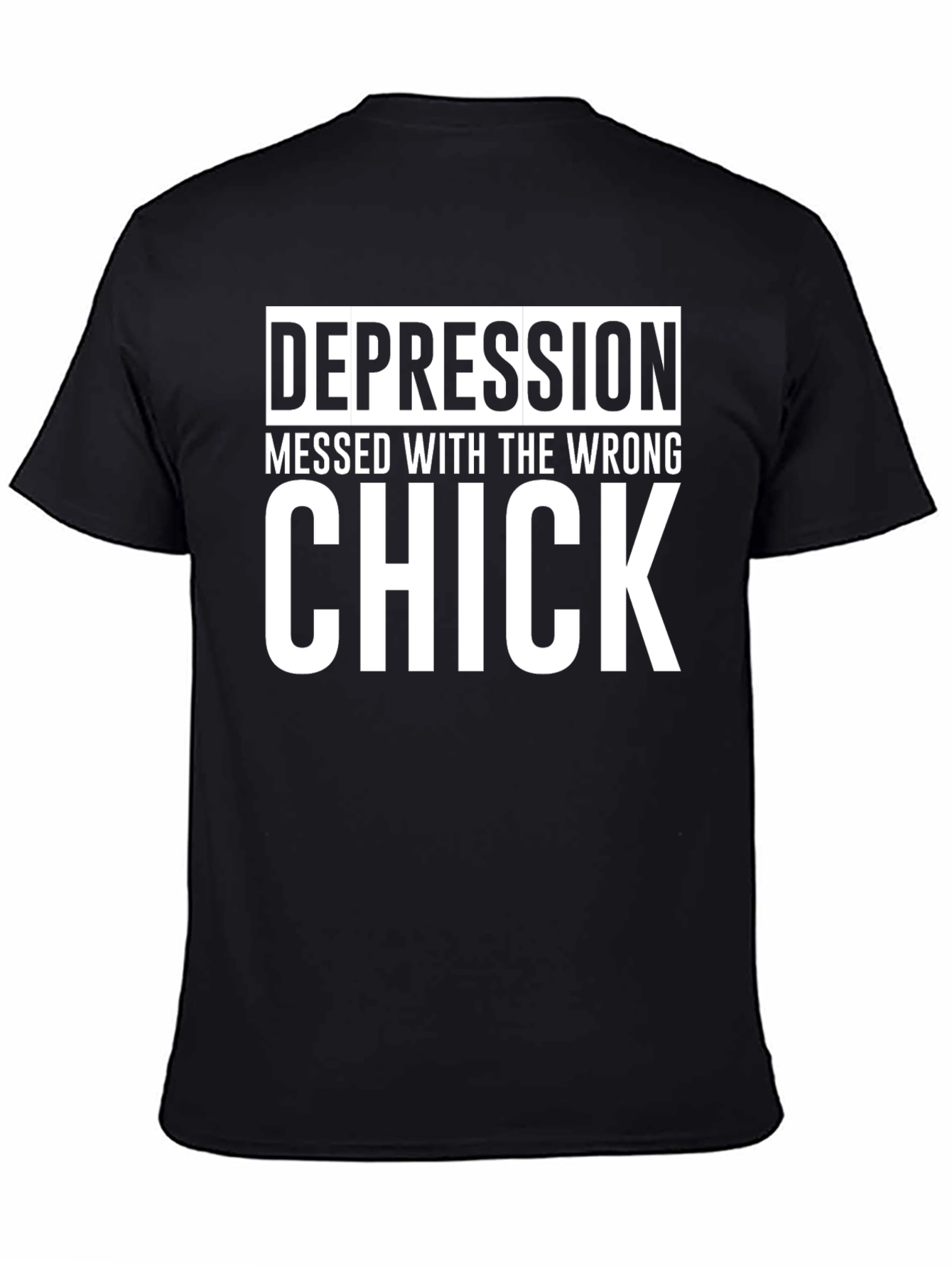 Depression Messed With The Wrong Chick T-Shirt