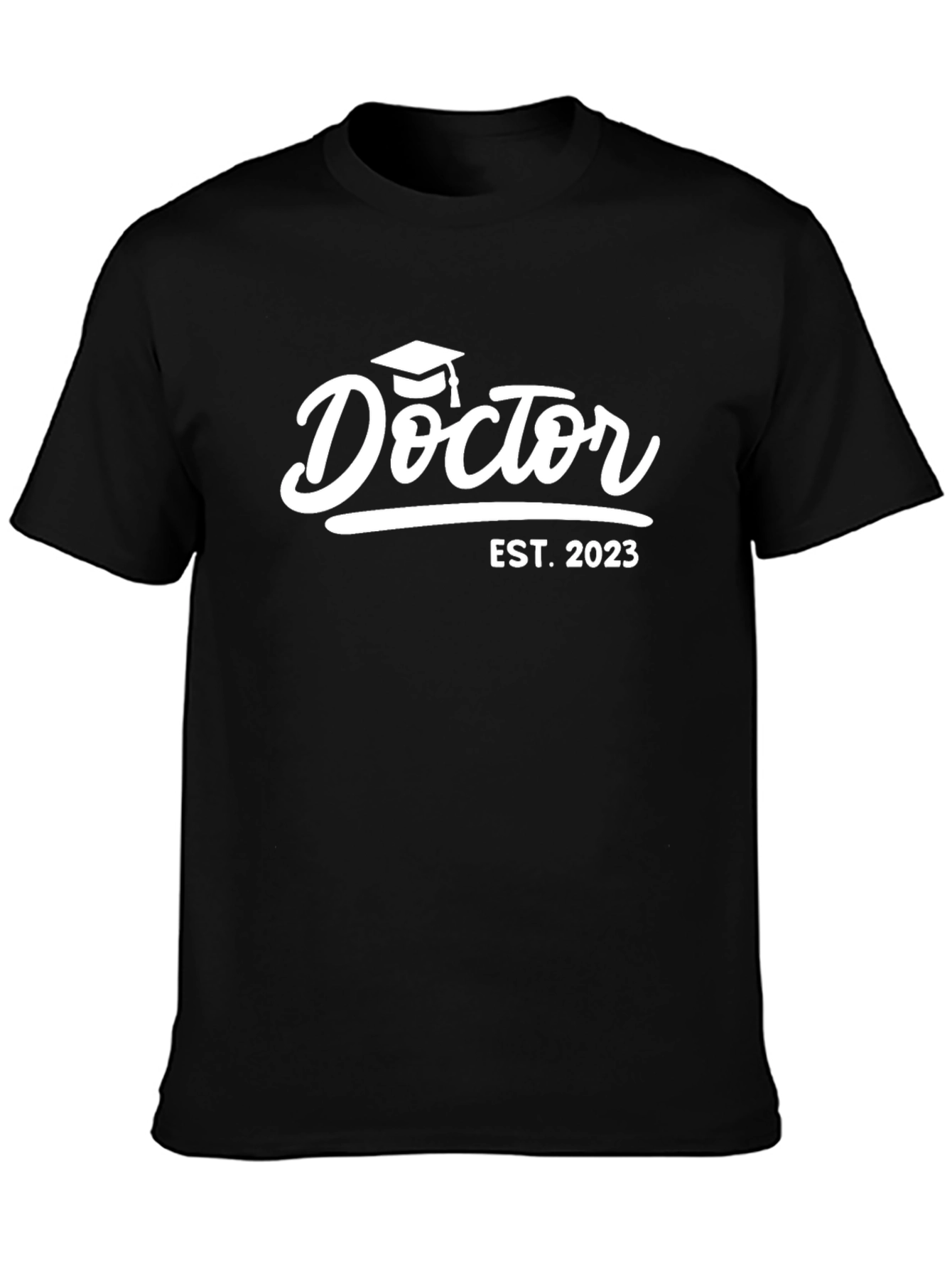 Doctor Graduation T-Shirt EST 2023